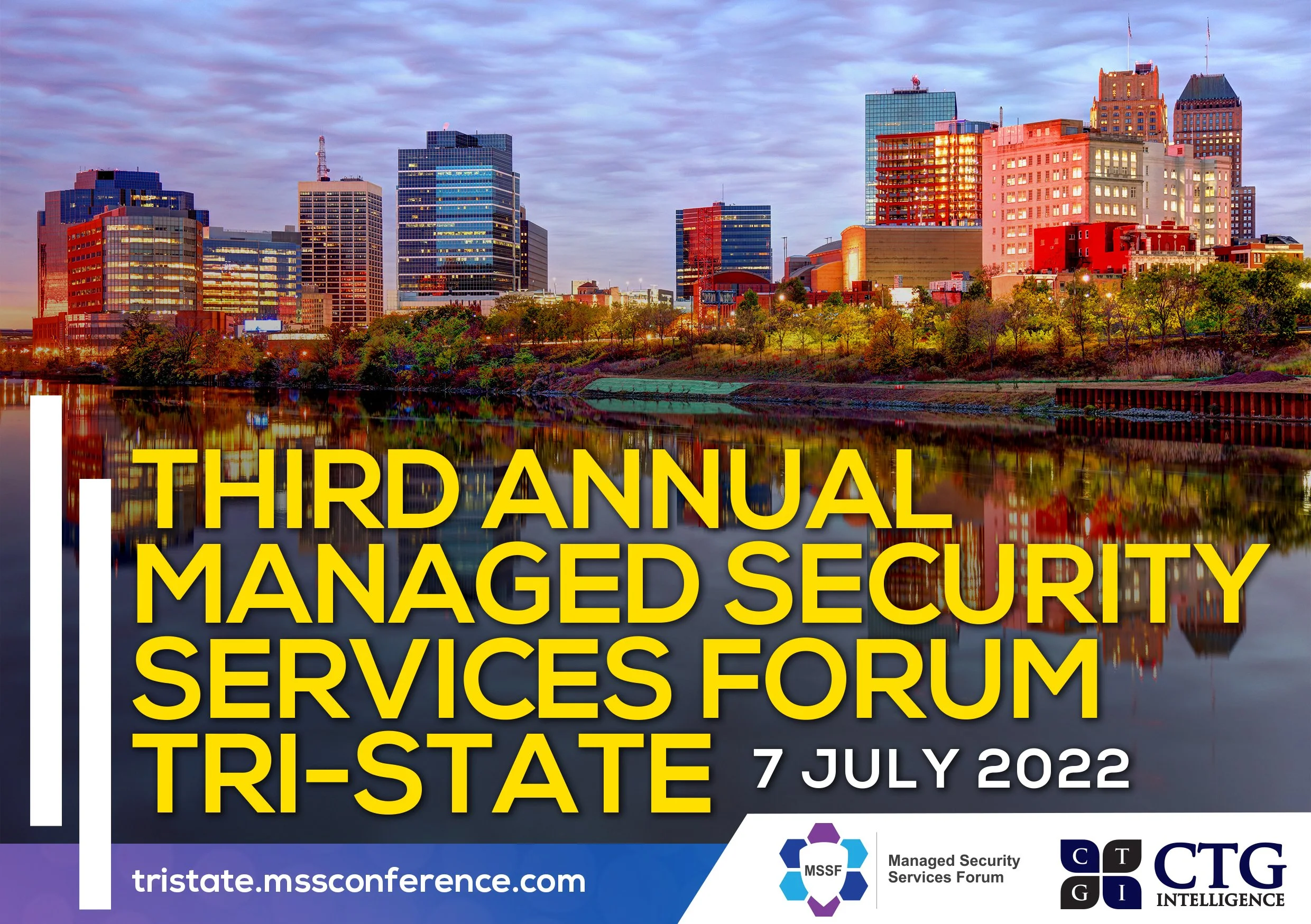 Third Annual Managed Security Services Forum TriState — CTG