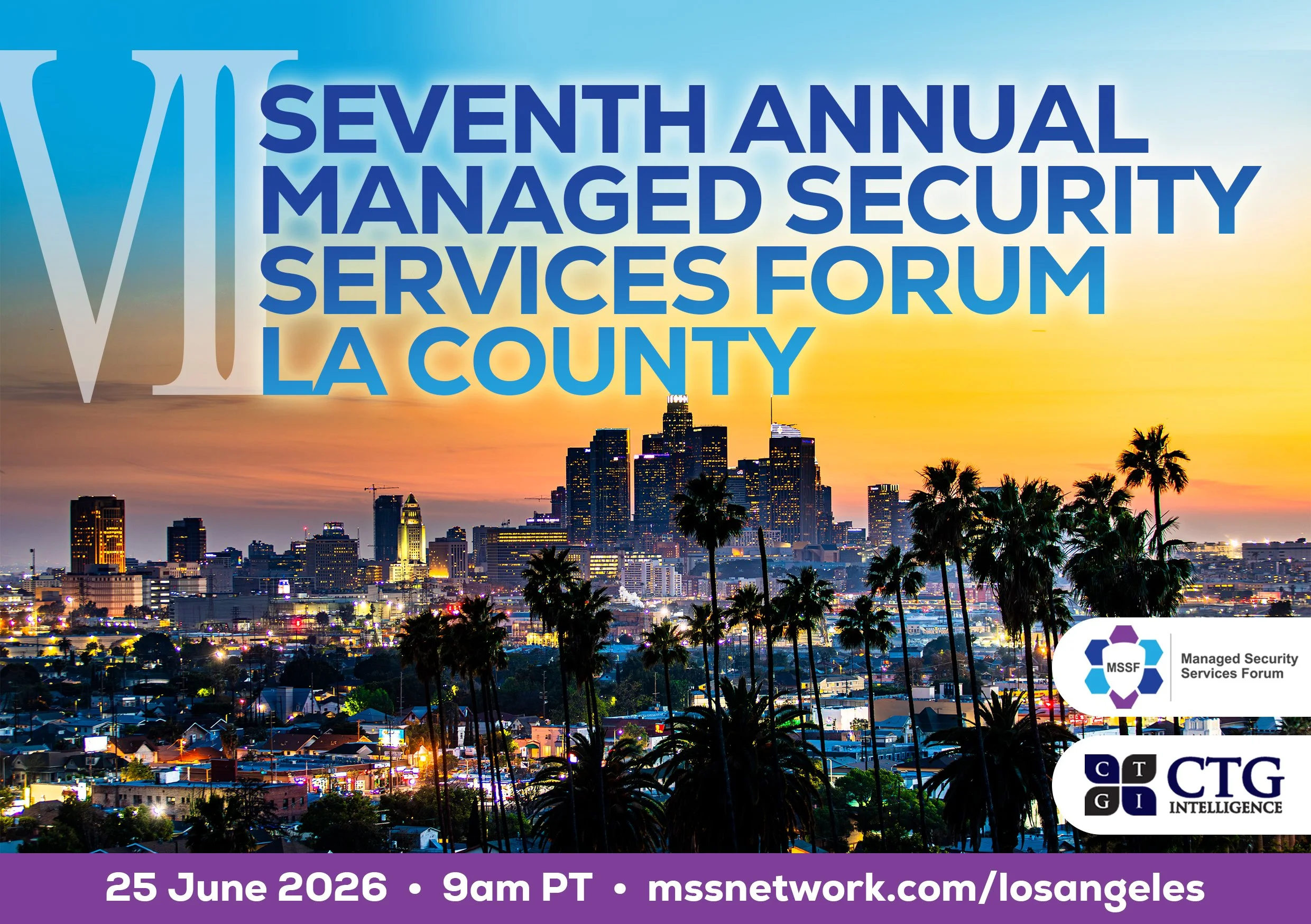 Seventh Annual Managed Security Services Forum LA County
