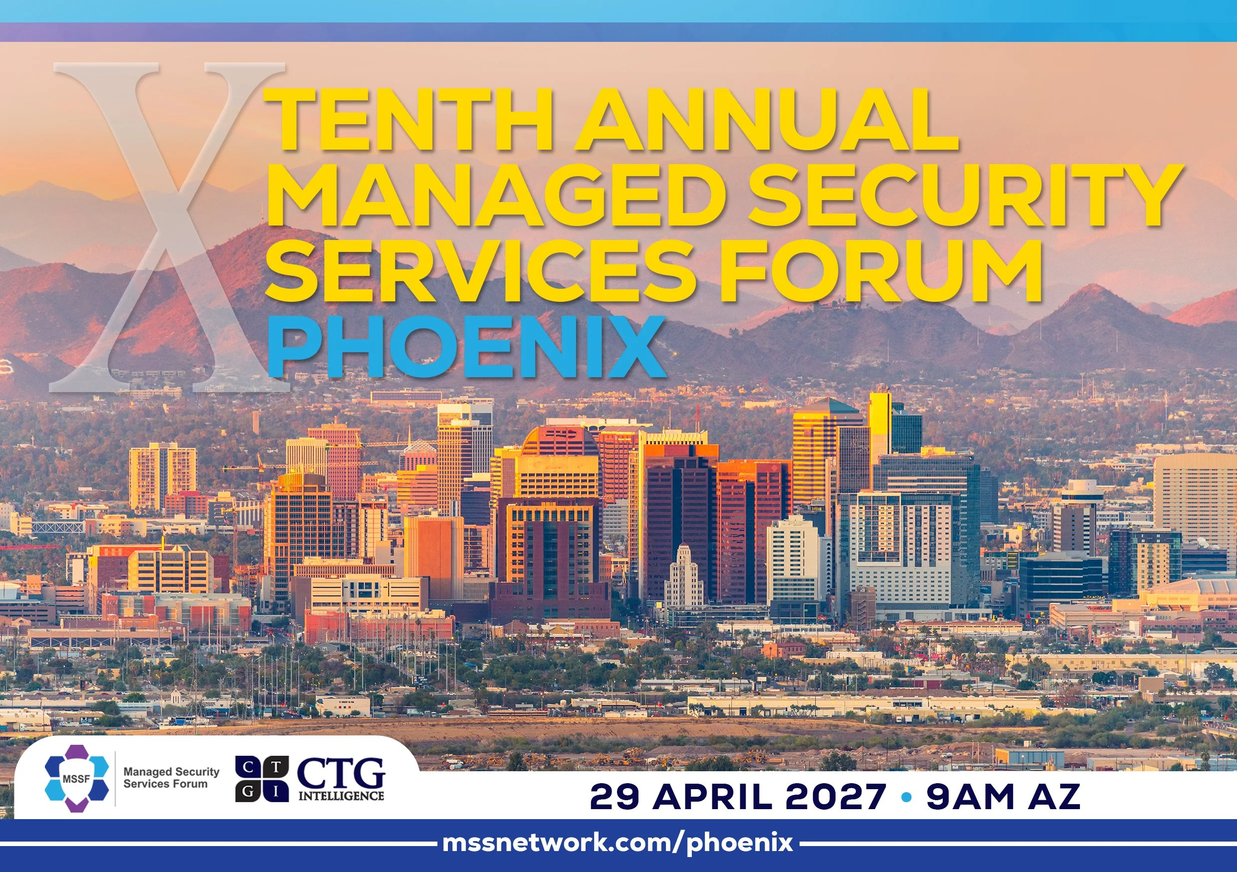 Tenth Annual Managed Security Services Forum Phoenix