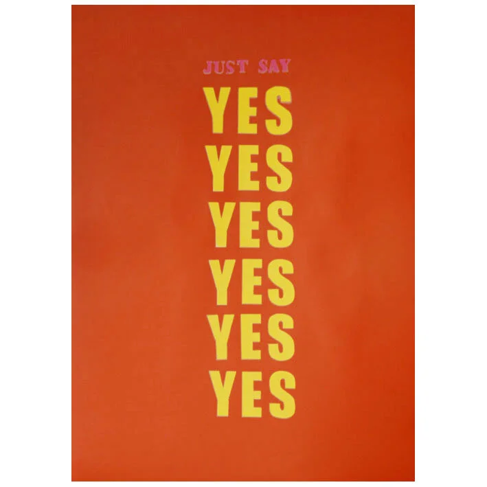 just-say-yes-yes-yes_h25_w25.jpg