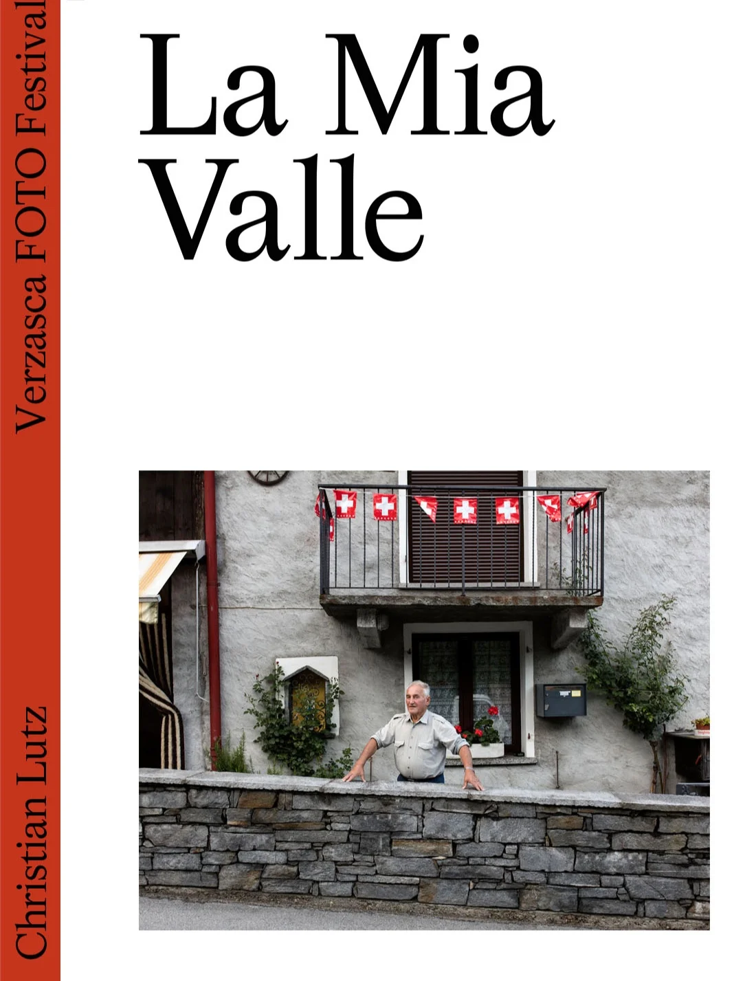 Click the cover to purchase a copy of “La Mia Valle” with images by Christian Lutz (special editions, limited copies)