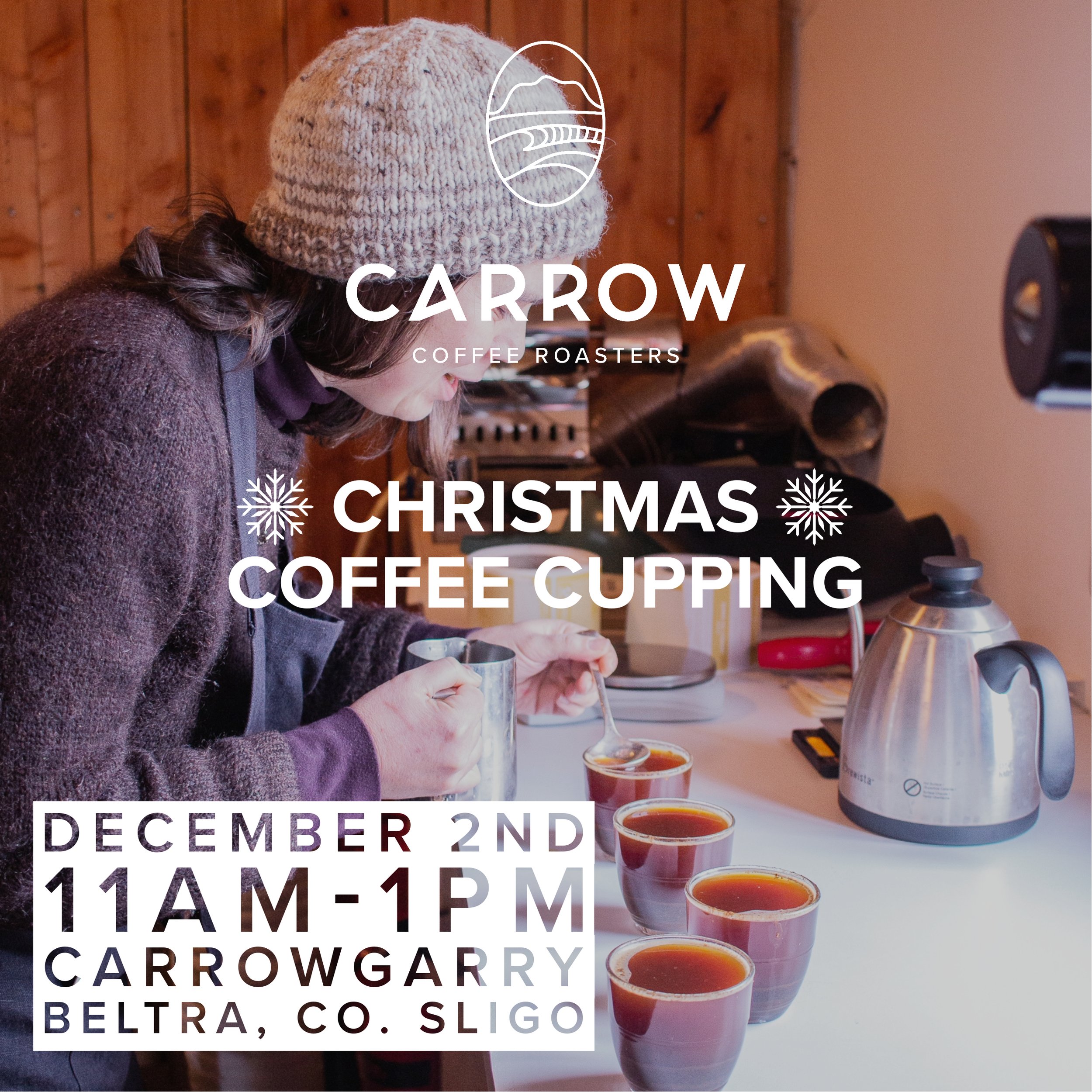 CHRISTMAS COFFEE CUPPING @ CARROW COFFEE ROASTERY