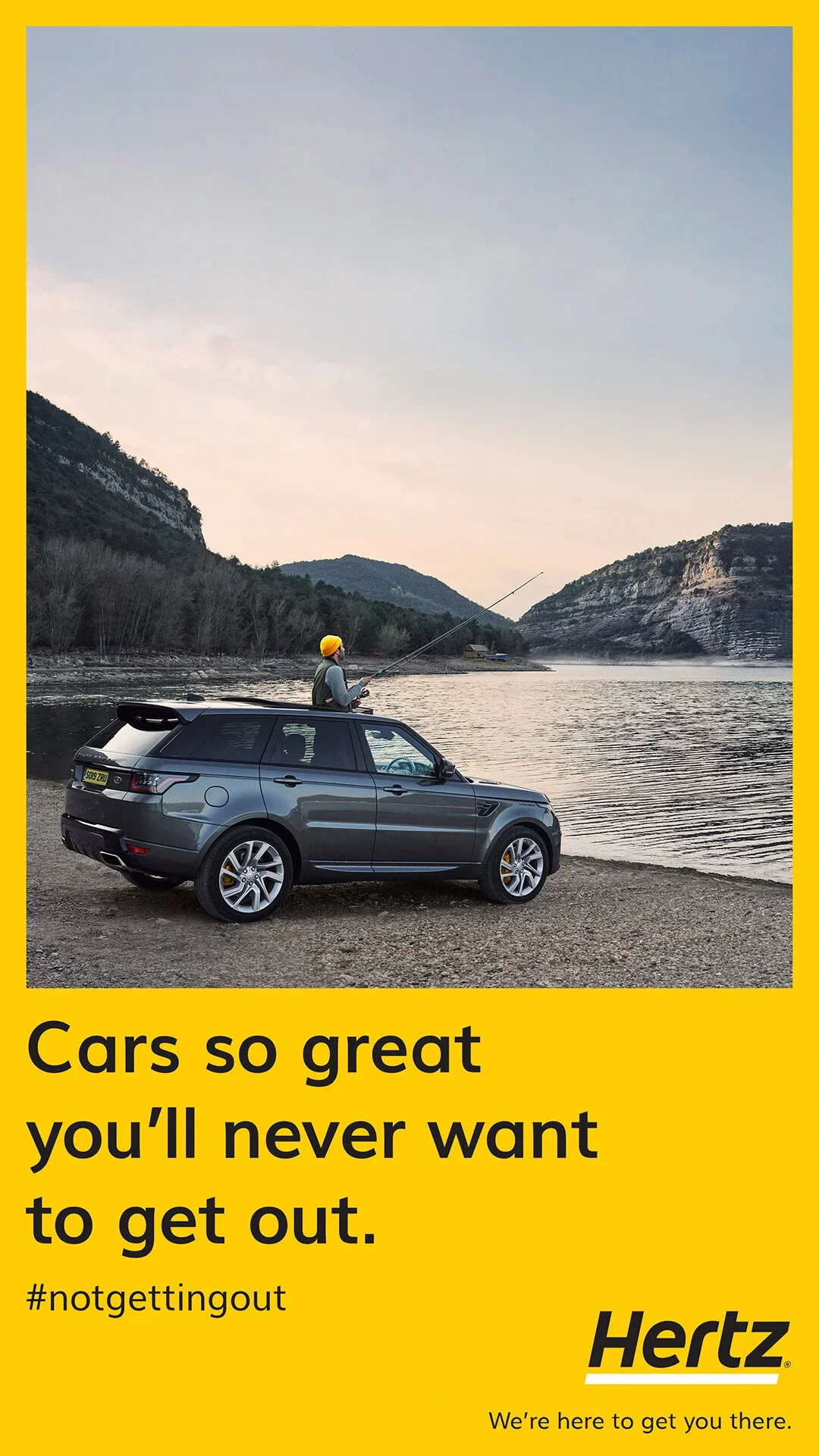 Hertz - Cars so great you'll never want to get out