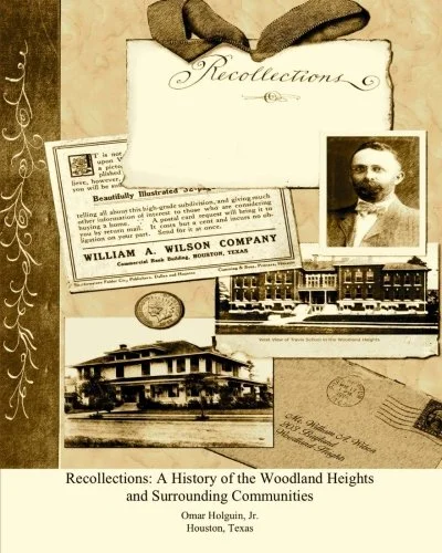 Recollections A History of the Woodland Heights and Surrounding Communities.jpg