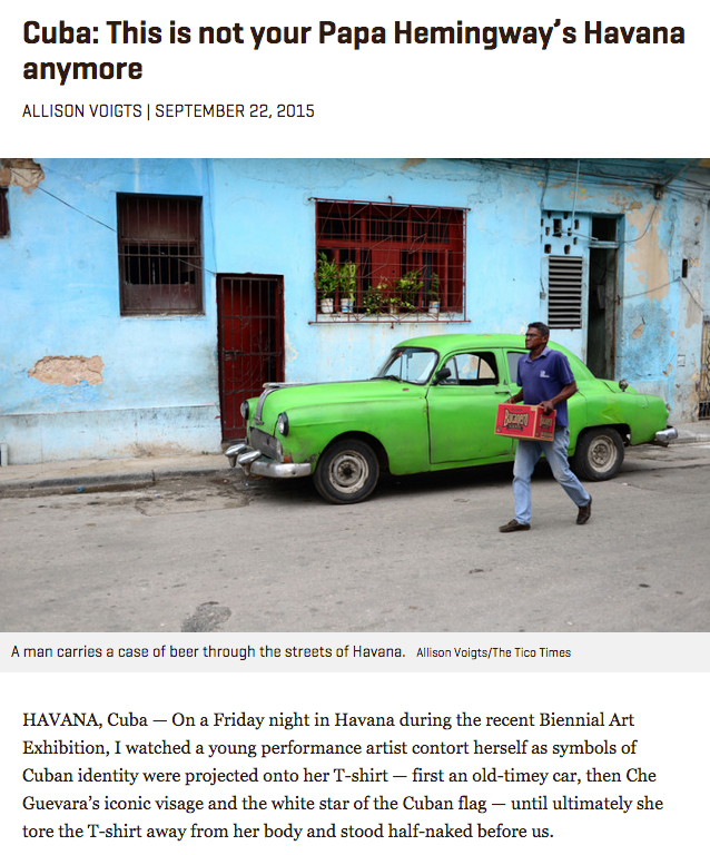  "This is not your Papa Hemingway's Havana anymore,"&nbsp; The Tico Times  