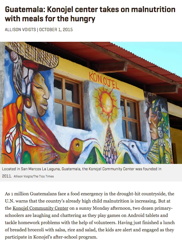  "Konojel center takes on malnutrition with meals for the hungry,"&nbsp; The Tico Times  