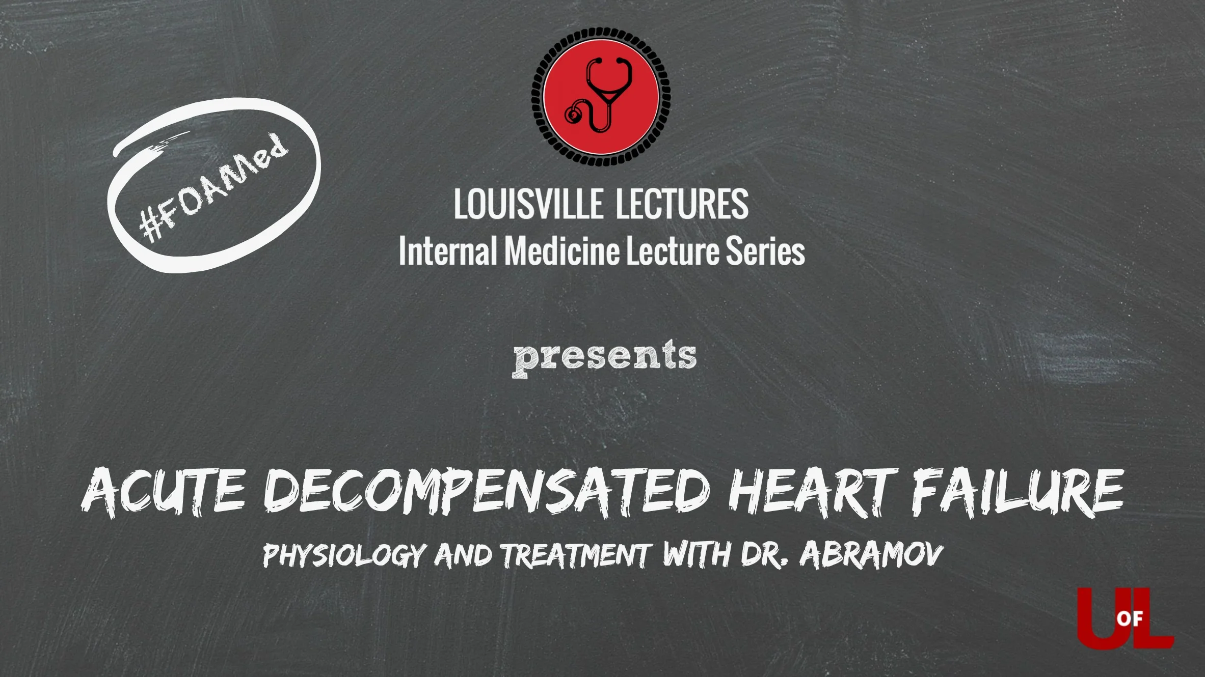 Acute Decompensated Heart Failure - Physiology and Treatment with Dr. Abramov