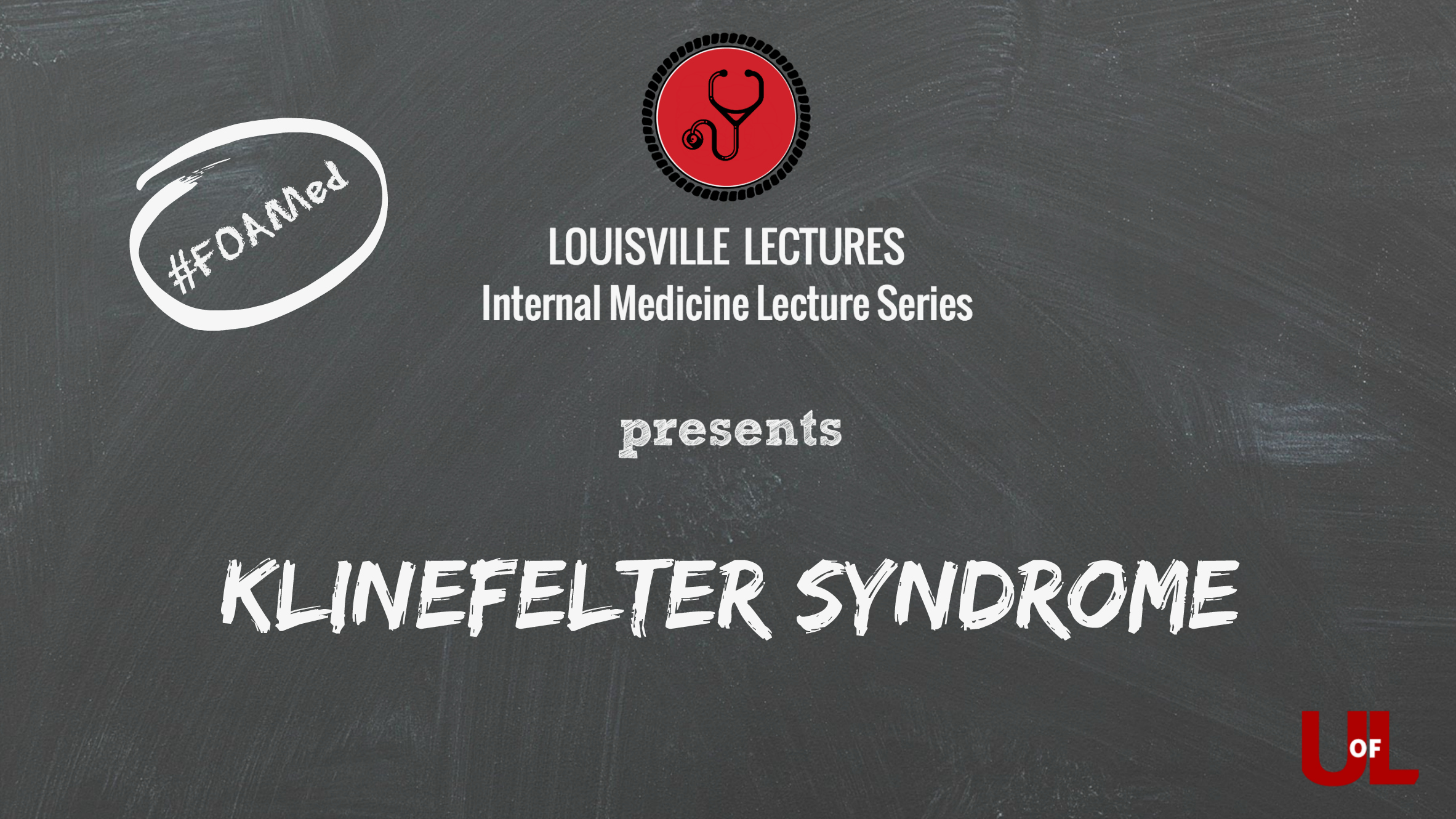 Klinefelter Syndrome with Dr. Stephen Winters — Louisville Lectures