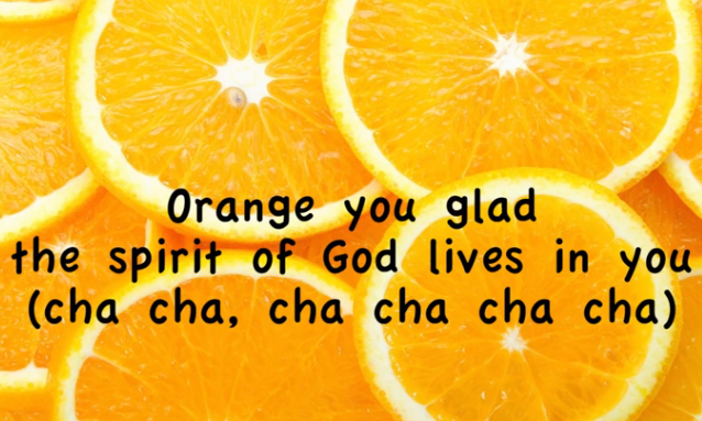 Orange You Glad