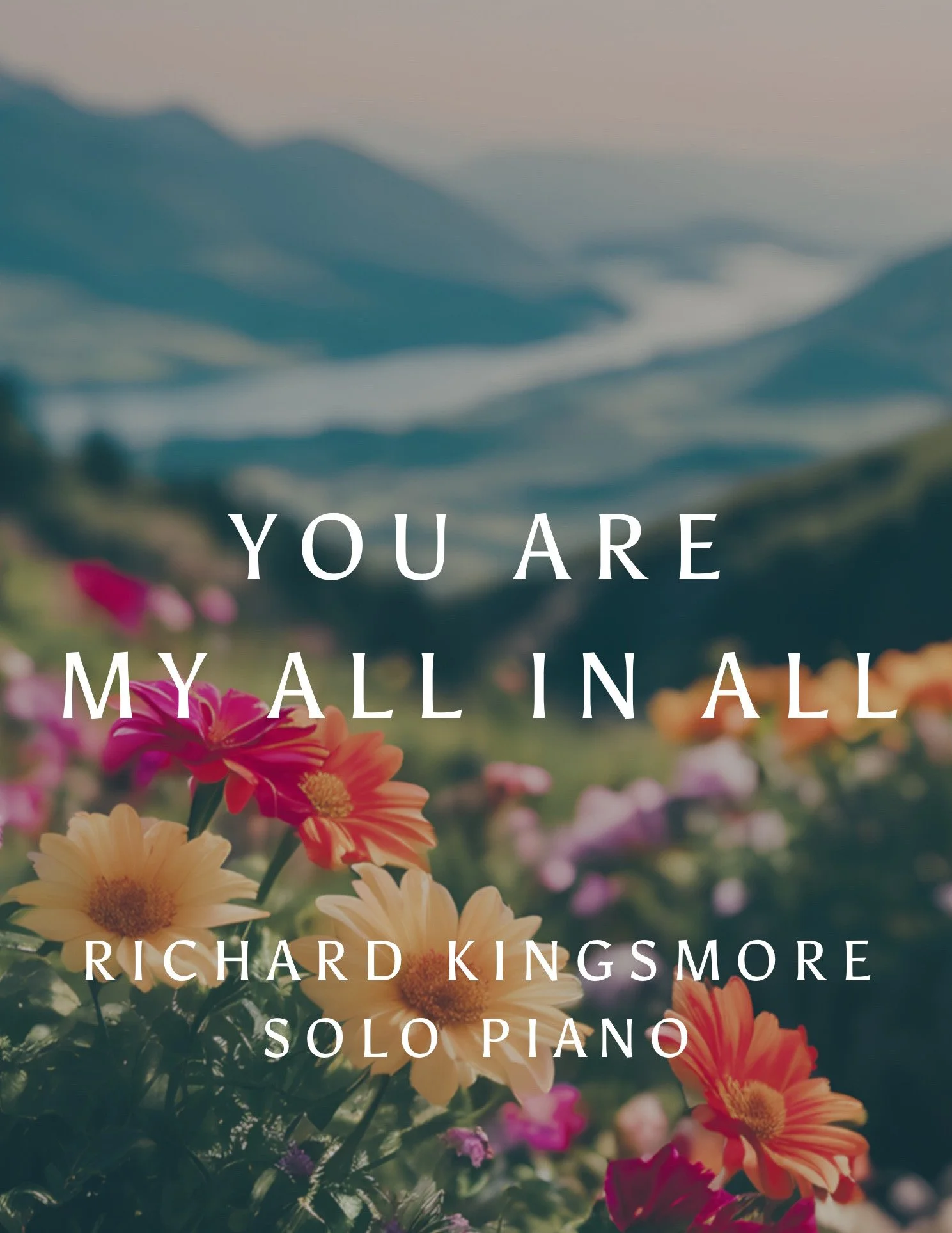 You Are My All In All Solo Piano Sheet Music by Richard Kingsmore