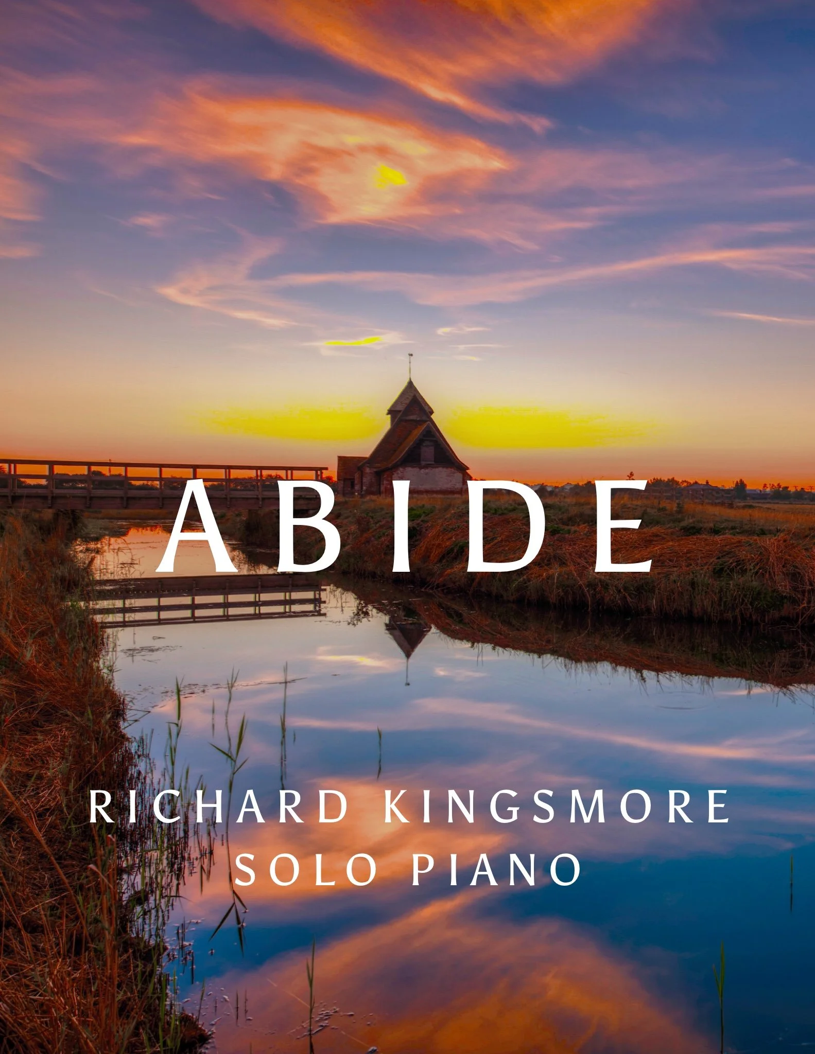 Abide Piano Sheet Music by Richard Kingsmore - image.JPG