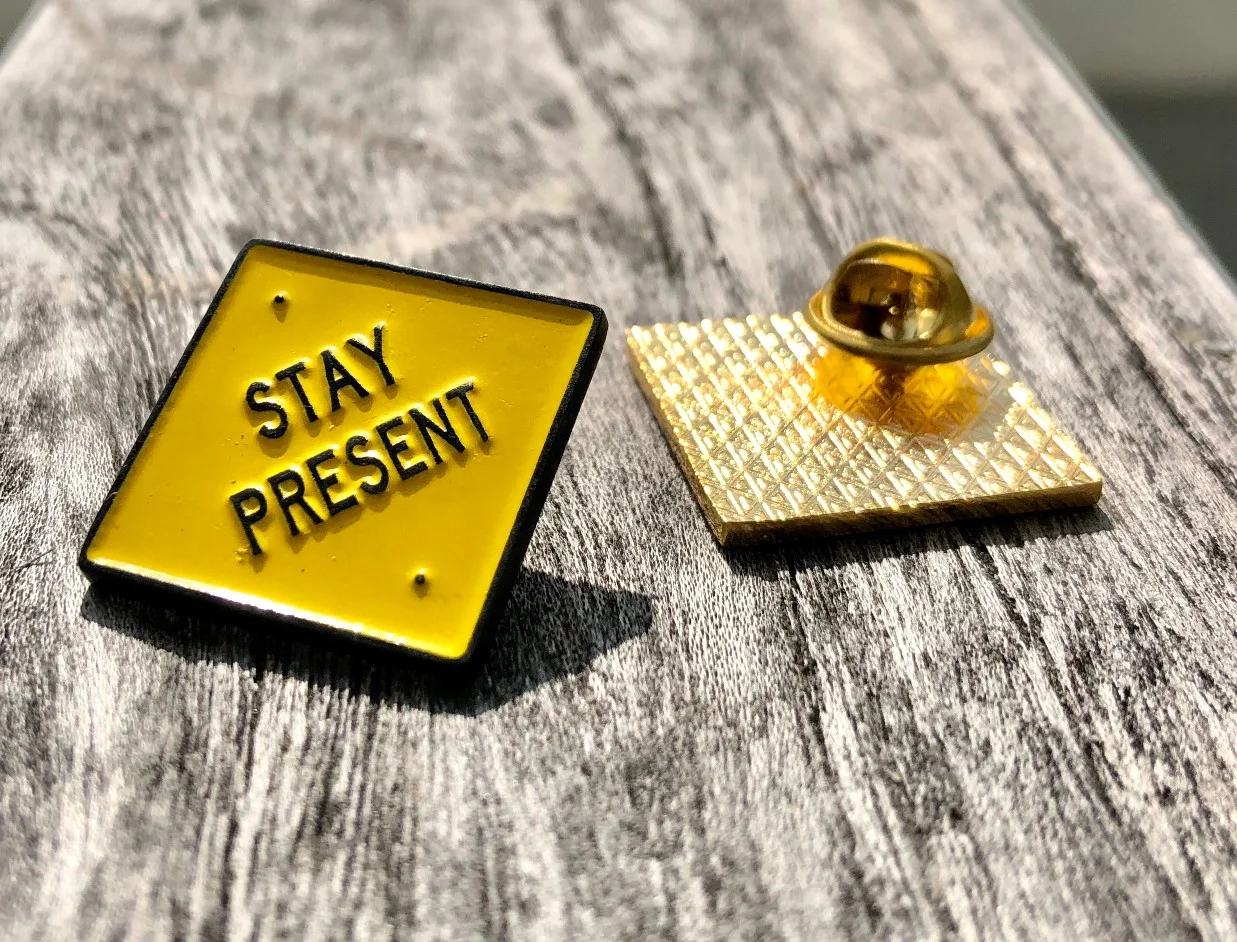 Enamel pins. merch. stay present. love yourself. 5_LOW RES.jpg