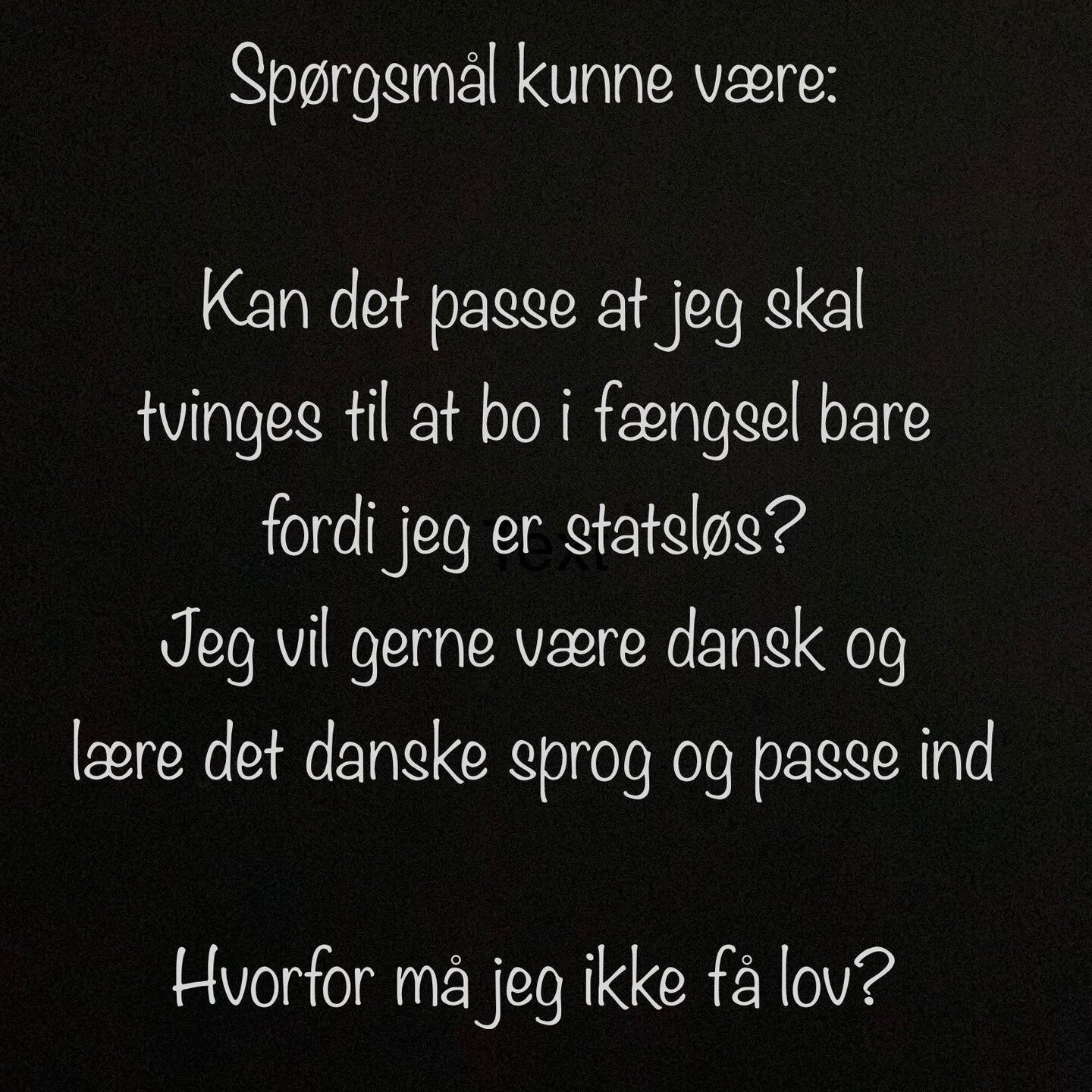 Hawar Azizi wrote this poem on his wall while living in Sj&aelig;lsmark deportation camp in 2019. Now he is living in a different deportation camp, still stateless and paperless