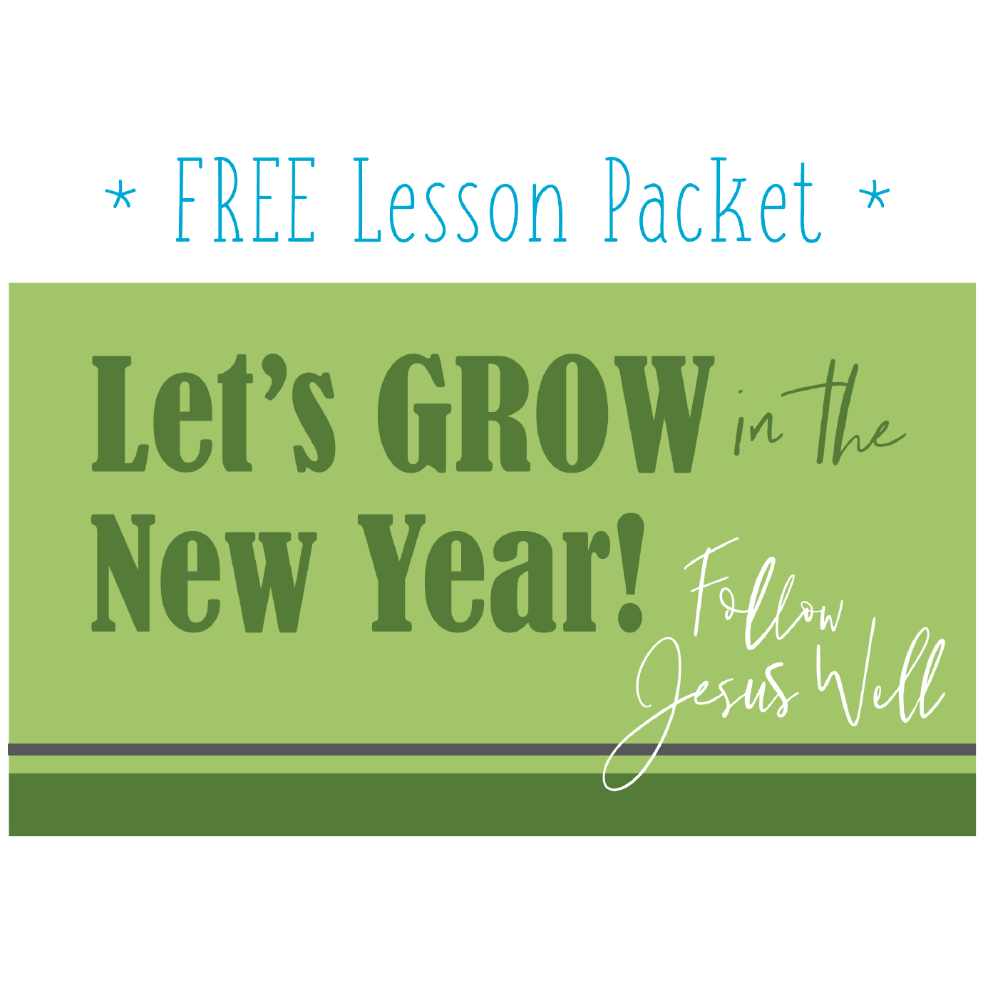 Let's GROW in the New Year! Lesson Packet