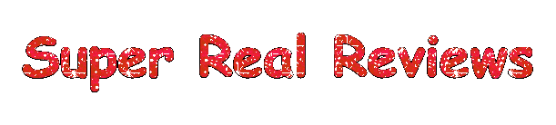 Text that reads 'Super Real Reviews' in red, glittery font on a white background.