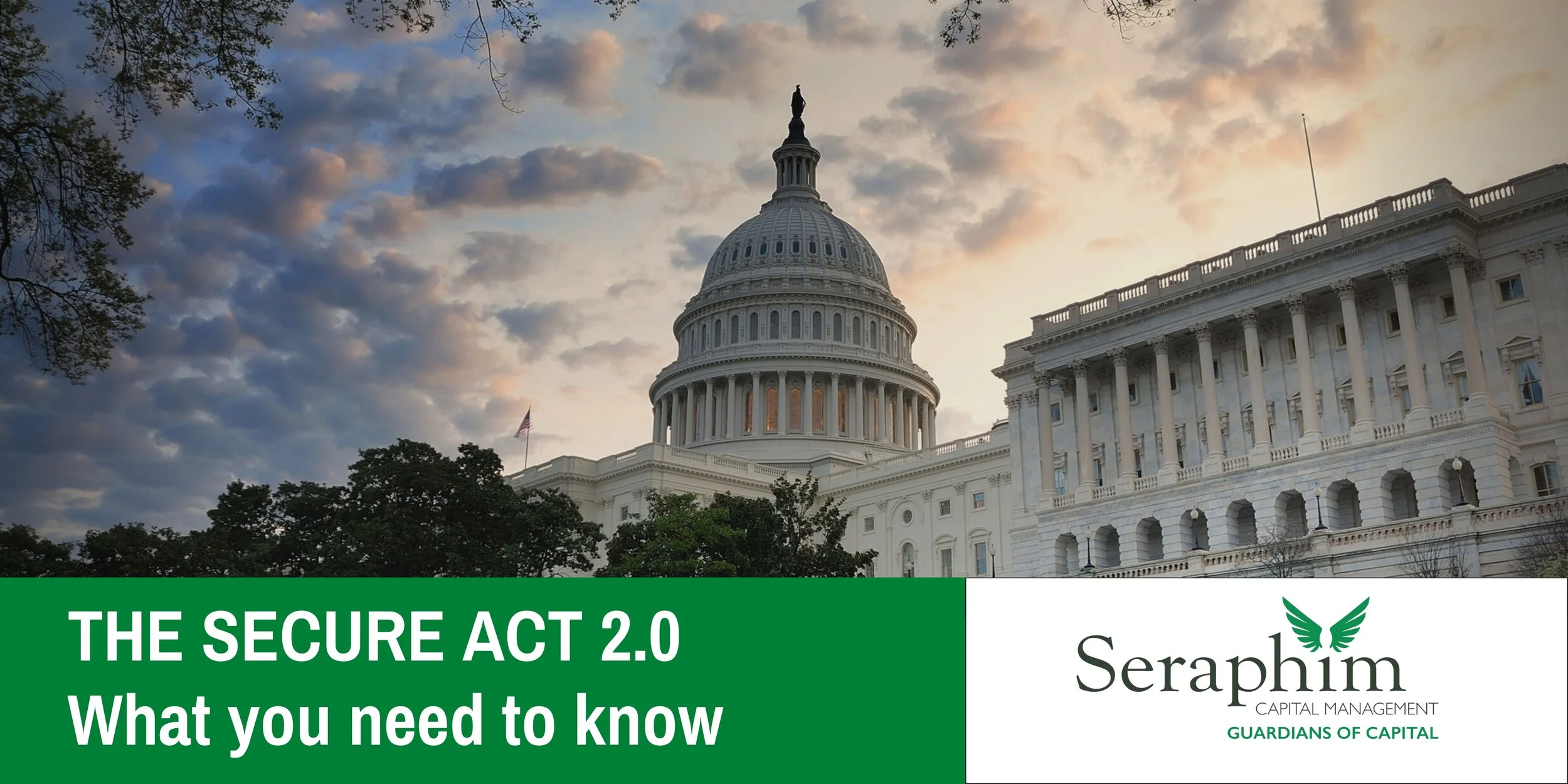 Secure Act Signing Secure Act 2.0 — Seraphim Capital Management