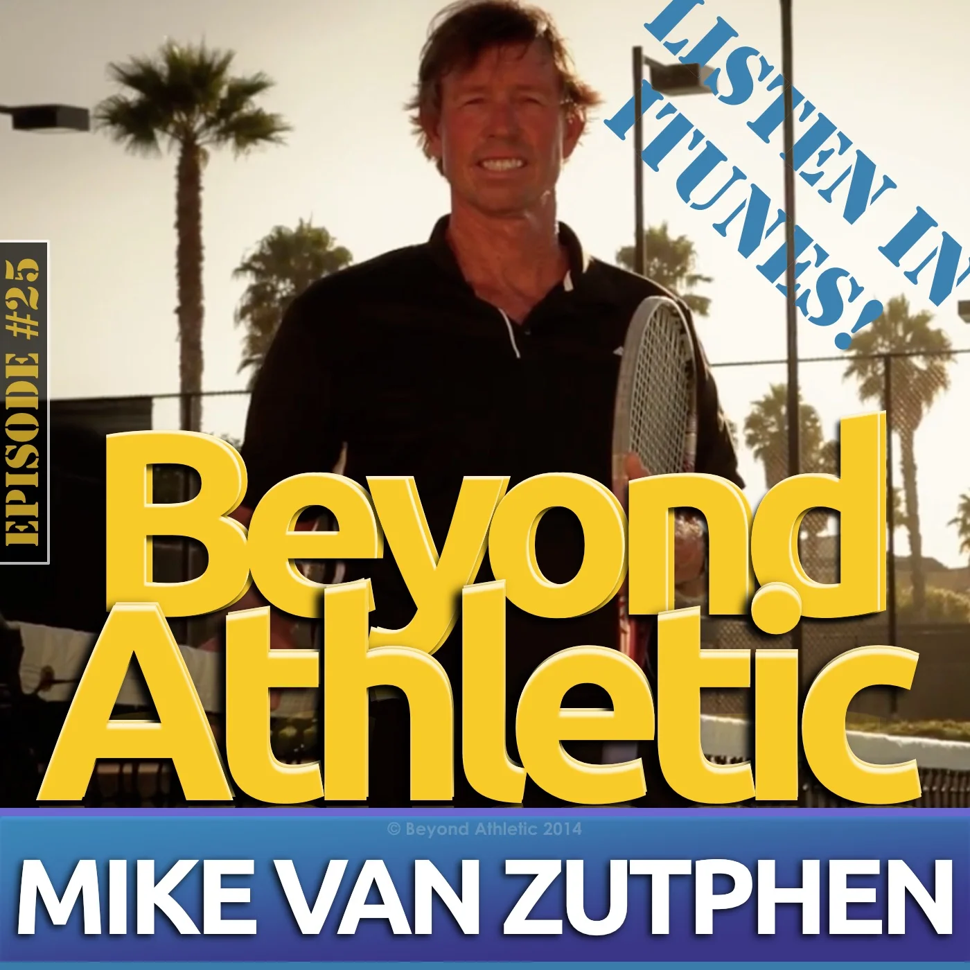 #25 Design Your Plan & Follow Through with Mike VAN ZUTPHEN (Part 1)