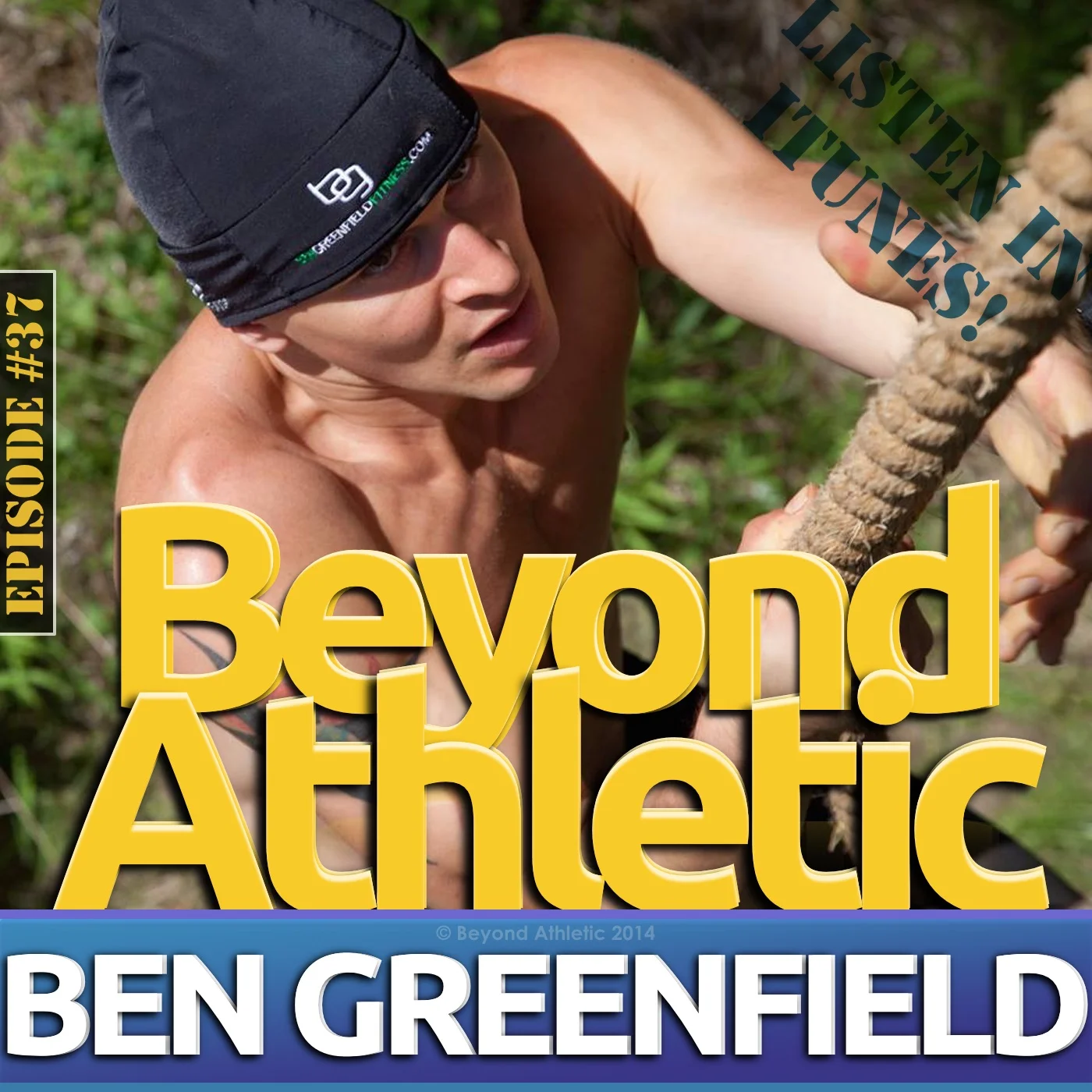 #37 How To Perform At Your Peak Potential with Ben GREENFIELD