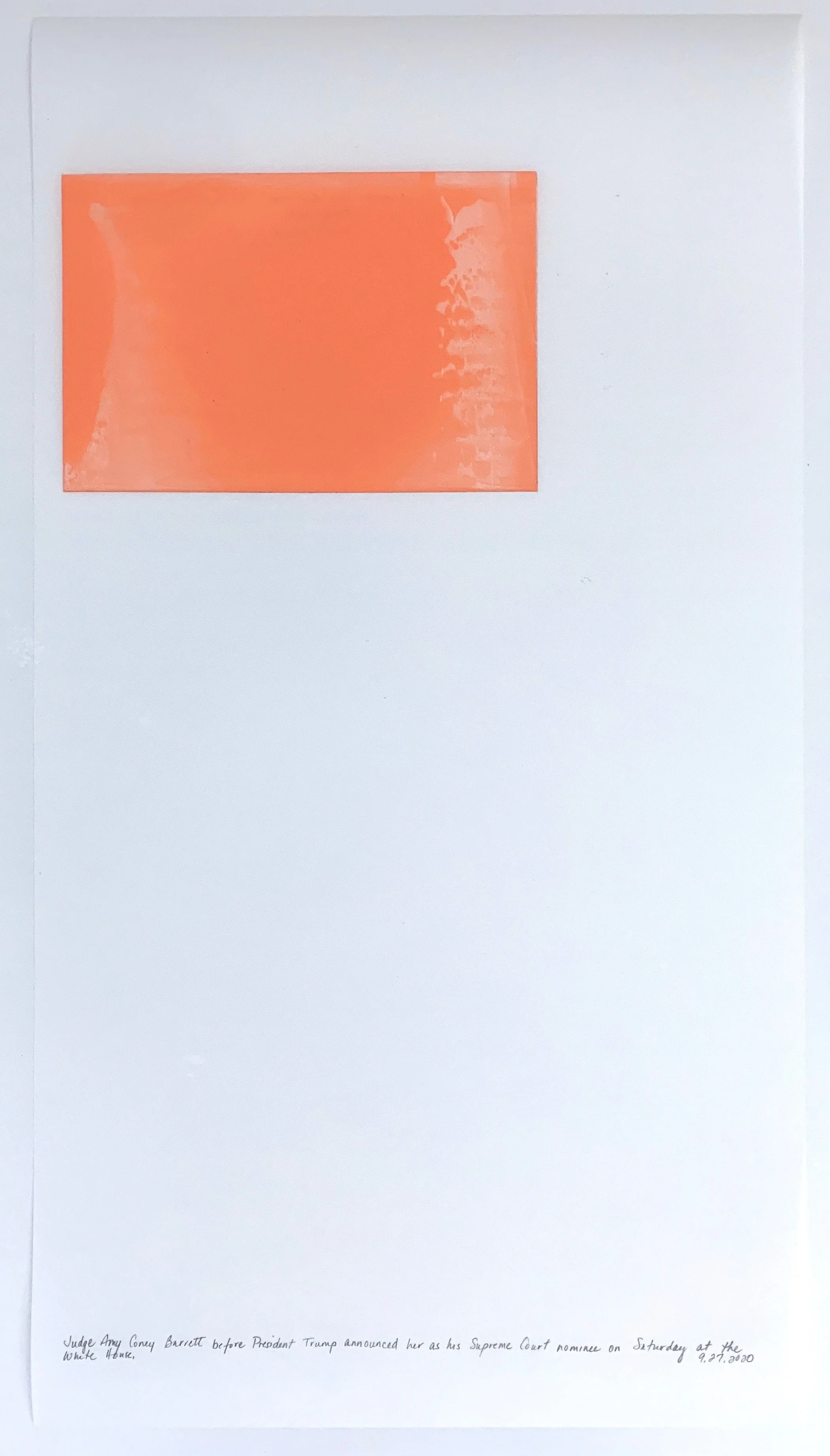 A Week in Times  - 2020 Acrylic on polyester resin film, 22 x 12 inches  
Judge Amy Coney Barrett before President Trump announced her as Supreme Court nominee on Saturday at the White House. 9.27.2020
