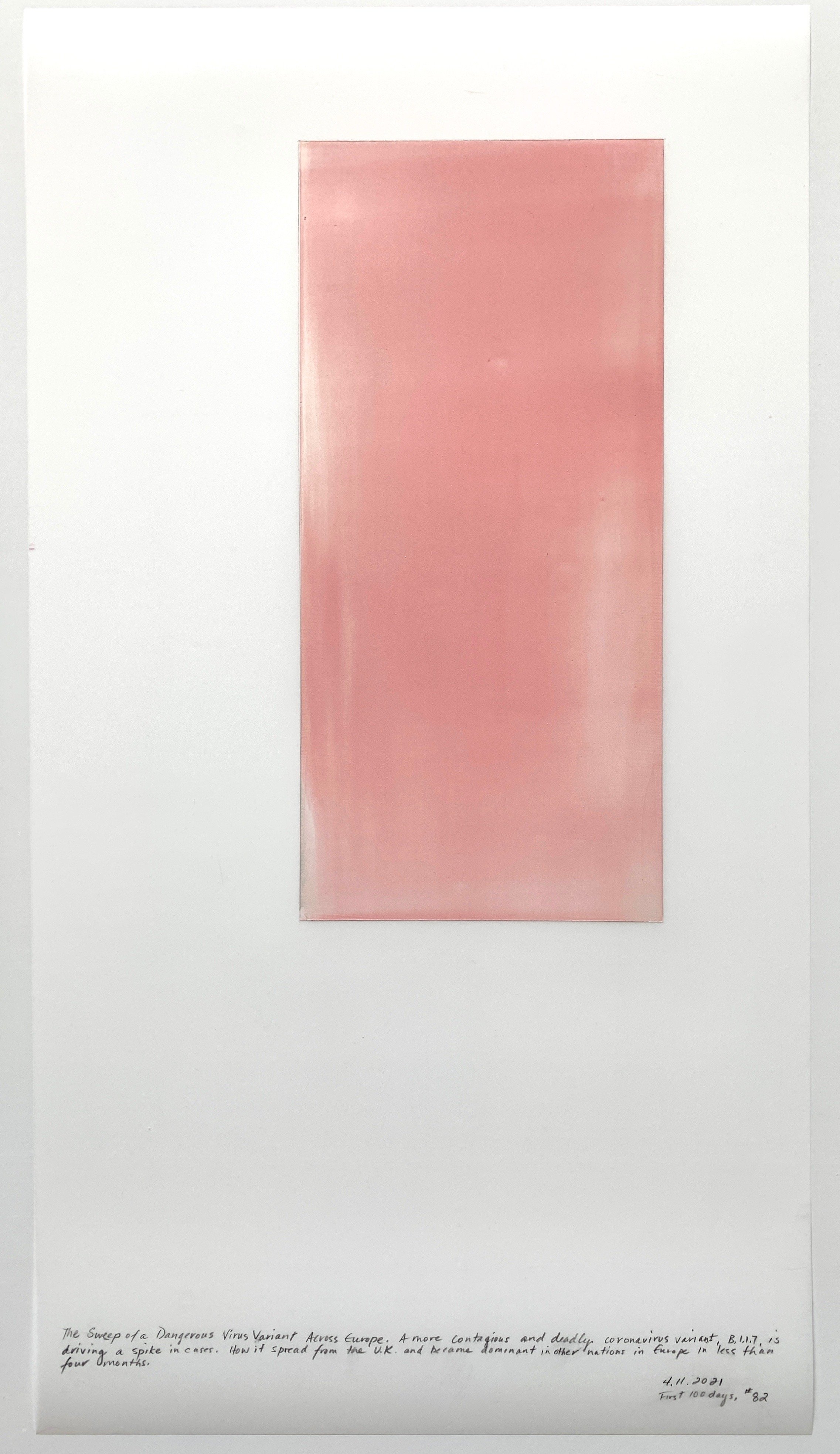 A Week in Times  -  2021 Acrylic on polyester resin film, 22 x 12 inches  
The Sweep of a Dangerous Virus Variant Across Europe. A more contagious and deadly coronavirus variant B.1.1.7 is driving a spike in cases. How it spread from the U.K. and