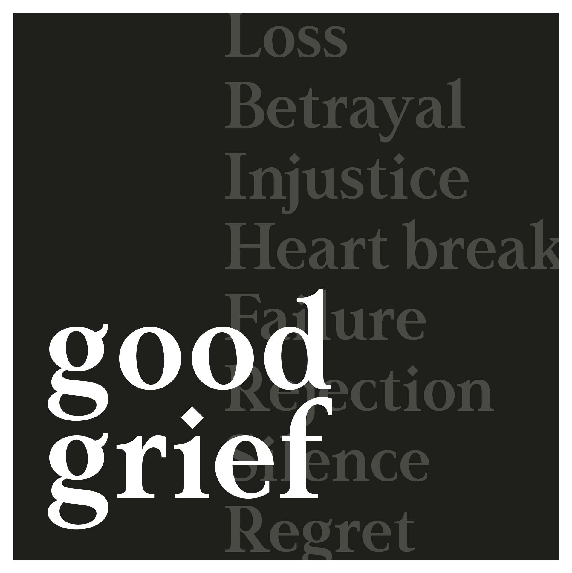 Good Grief, Good Friday Meditations