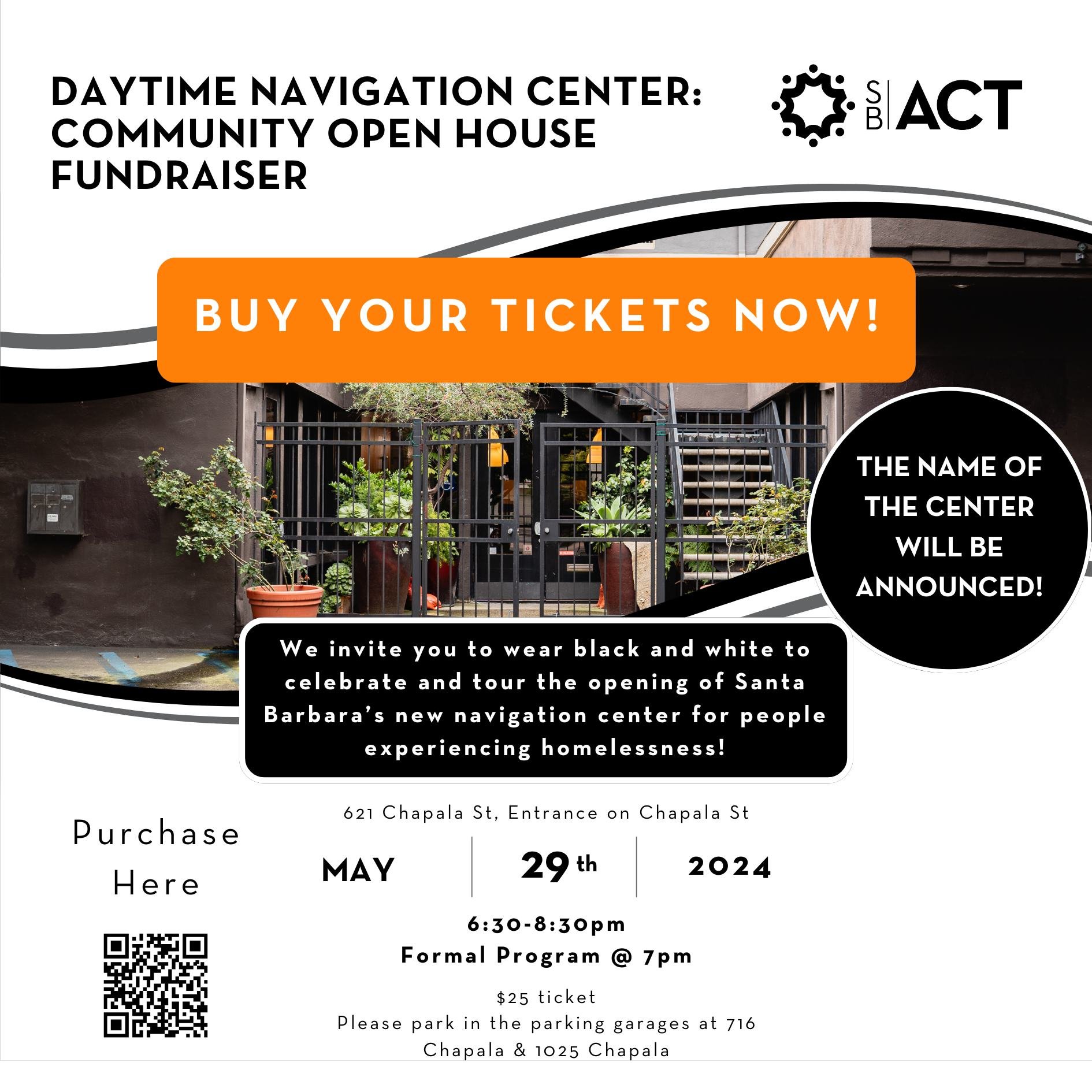 REMINDER: Purchase your Community Open House Fundraiser tickets for the new Daytime Navigation Center for people experiencing homelessness in downtown Santa Barbara! Tickets are $25. The event will be on May 29th from 6:30-7:30pm at 621 Chapala Stree