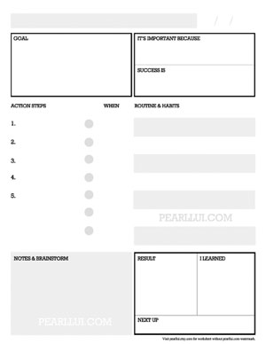 Designed by Pearl Lui: Free Download Goal Setting Worksheet for Action Planning and Successful Habit Building. For watermark-free version, visit pearllui.etsy.com .