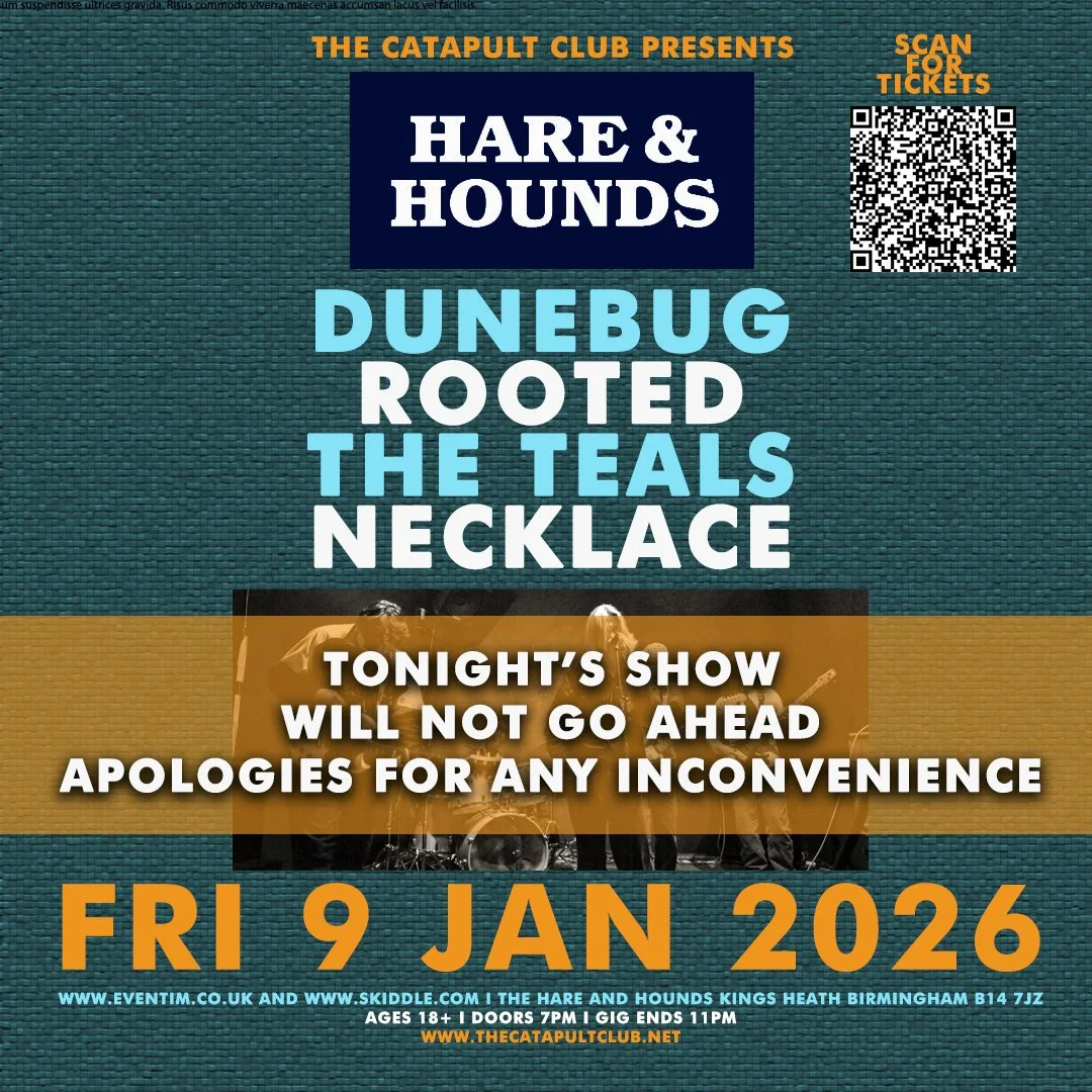 Cancelled - Dunebug / Rooted / The Teals / Necklace (this show will not longer be going ahead - apologies for any inconvenience)