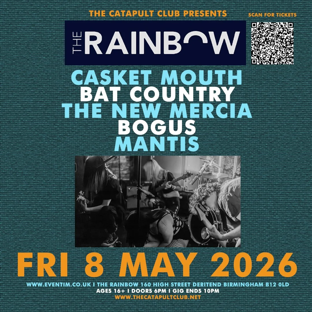 Casket Mouth  / Bat Country / The New Mercia / Bogus / Mantis