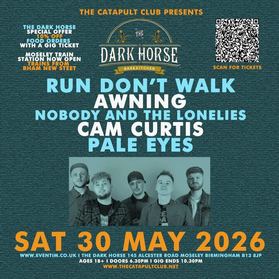 Run Don’t Walk / Awning / Nobody and the Lonelies / Cam Curtis / Pale Eyes