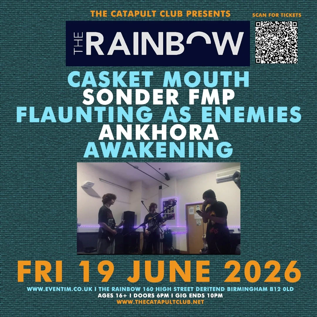 Casket Mouth / Sonder FMP / Flaunting as Enemies / Ankhora / Awakening 