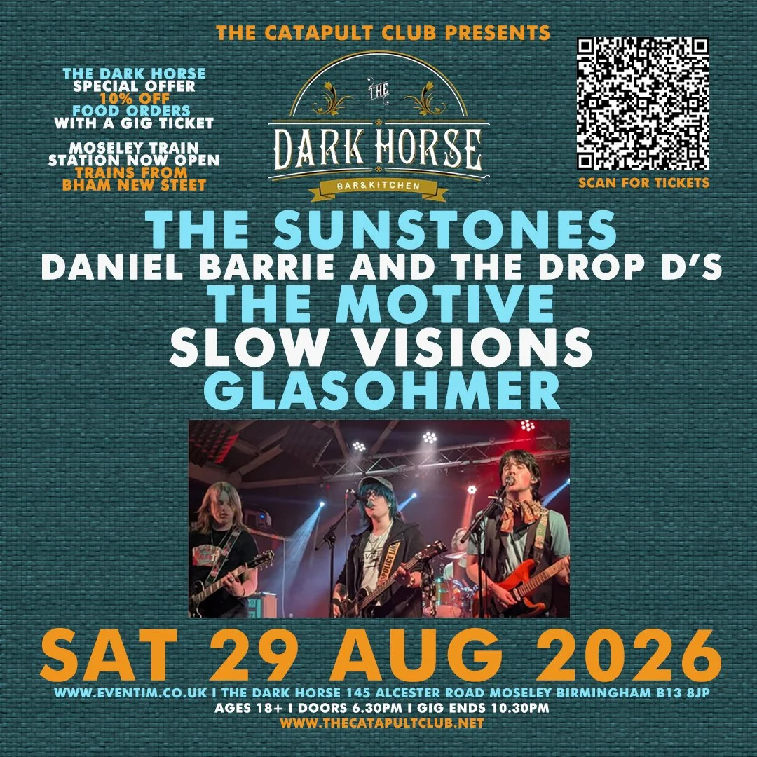 The Sunstones / Daniel Barrie and the Drop D’s / The Motive / Slow Visions / Glasohmer 