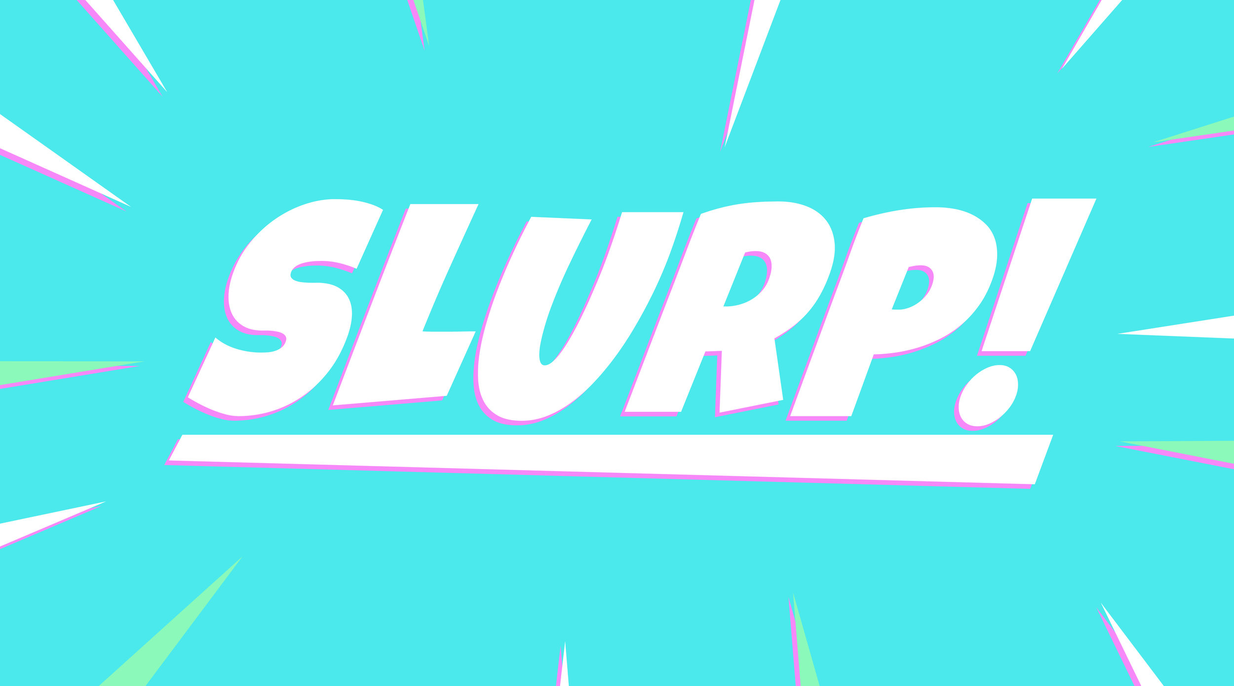 SLURP!.jpg