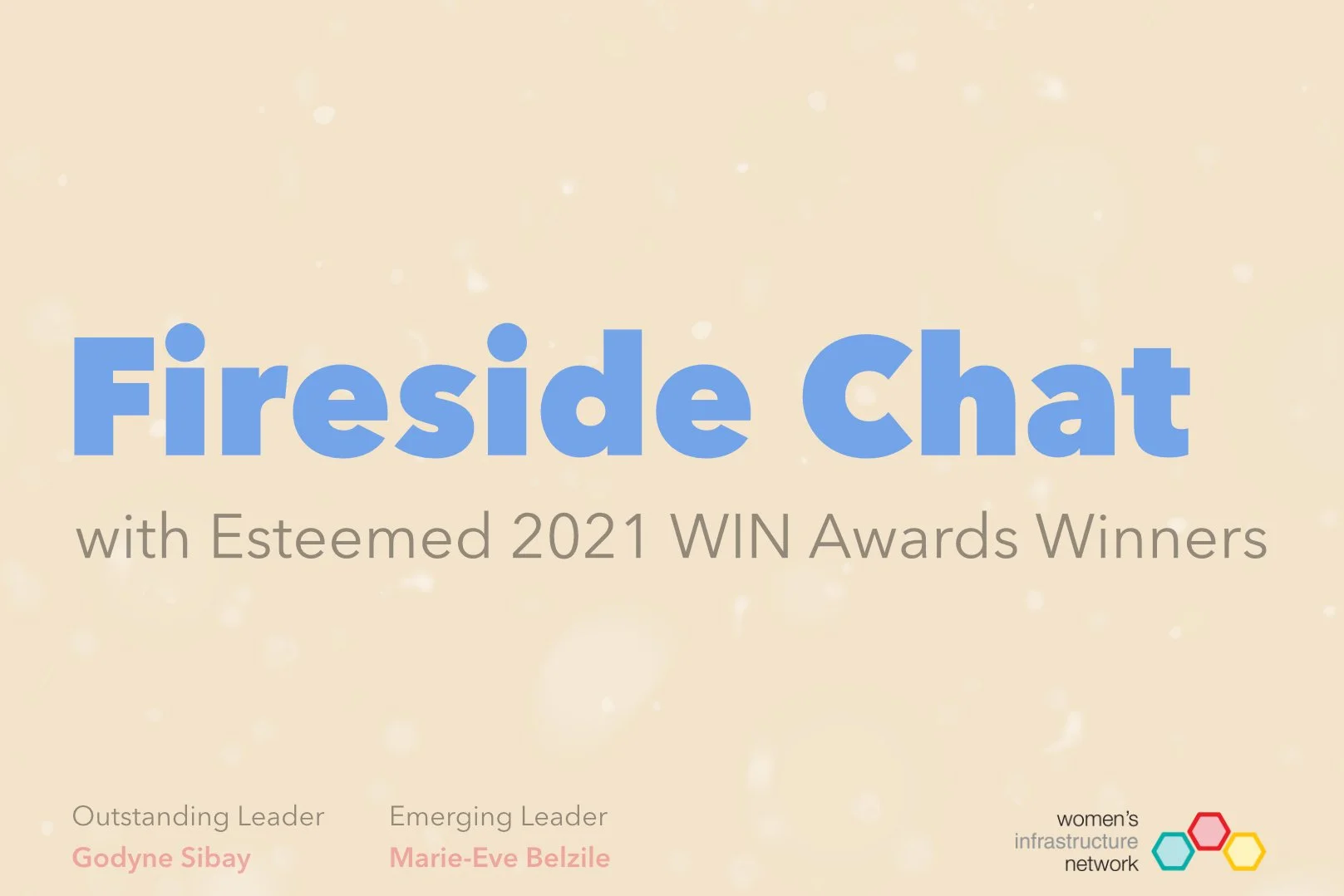 Fireside Chat with Esteemed 2021 WIN Awards Winners
