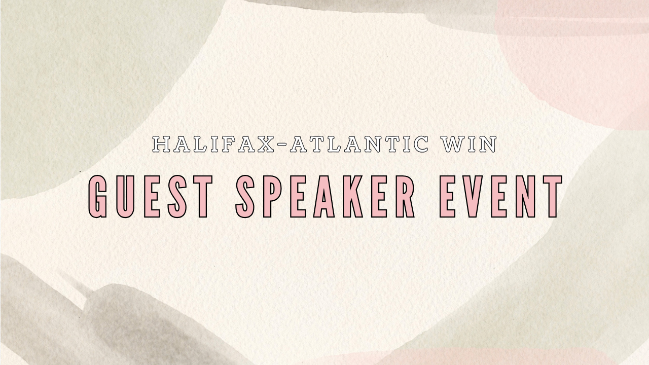 Halifax-Atlantic WIN Guest Speaker Event: Intimate Partner Violence