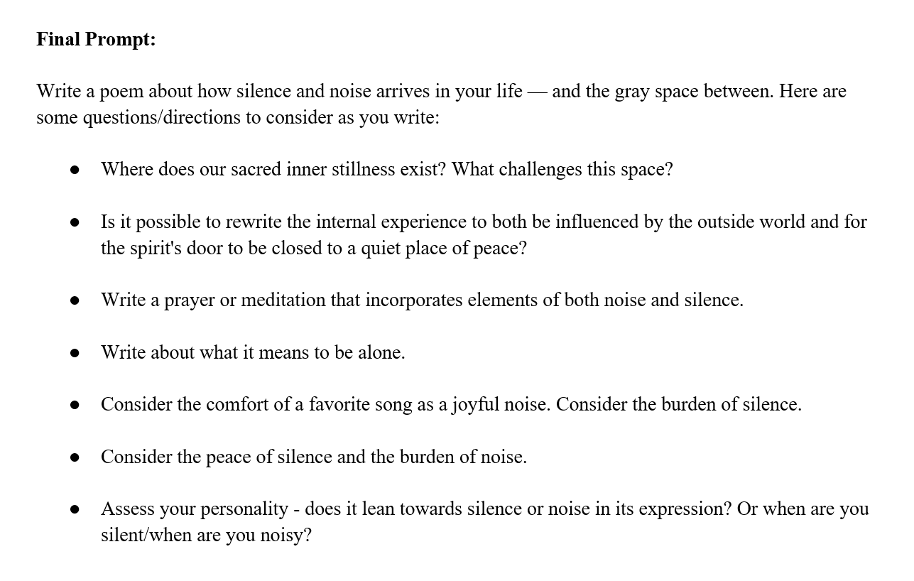 Write into the gray area between silence and noise; Excerpt from long-form writing prompt originally piloted in a women's prison, forthcoming in Let It Die Hungry ; full prompt offers pre-writing steps not shown here, as well as six other long form writing prompts; courtesy of the artist