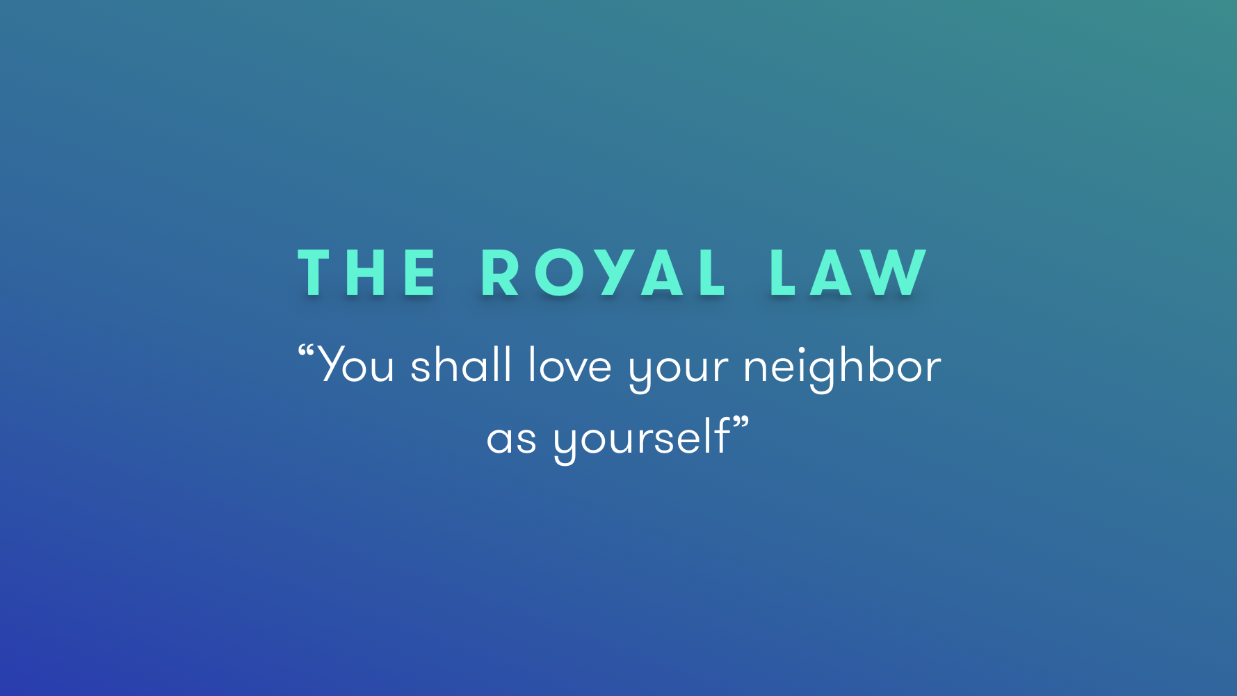 James 2:8-13 | The Royal Law