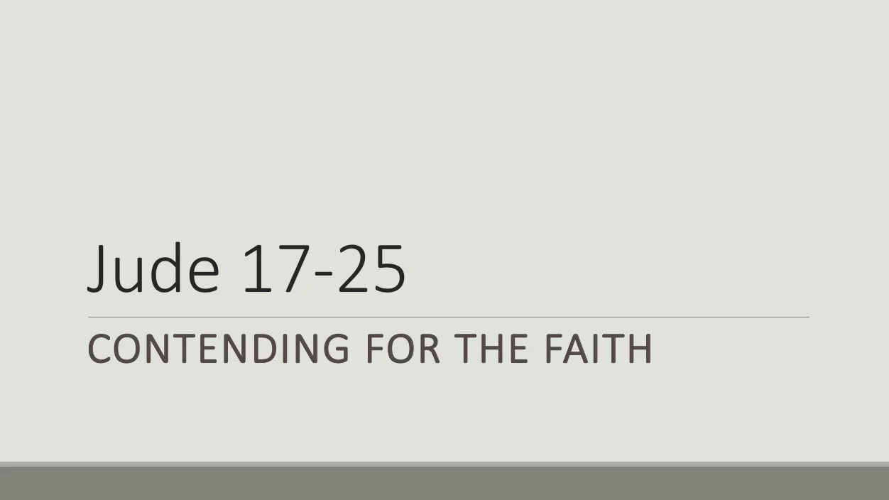 Jude 17-25 | Contending for the Faith