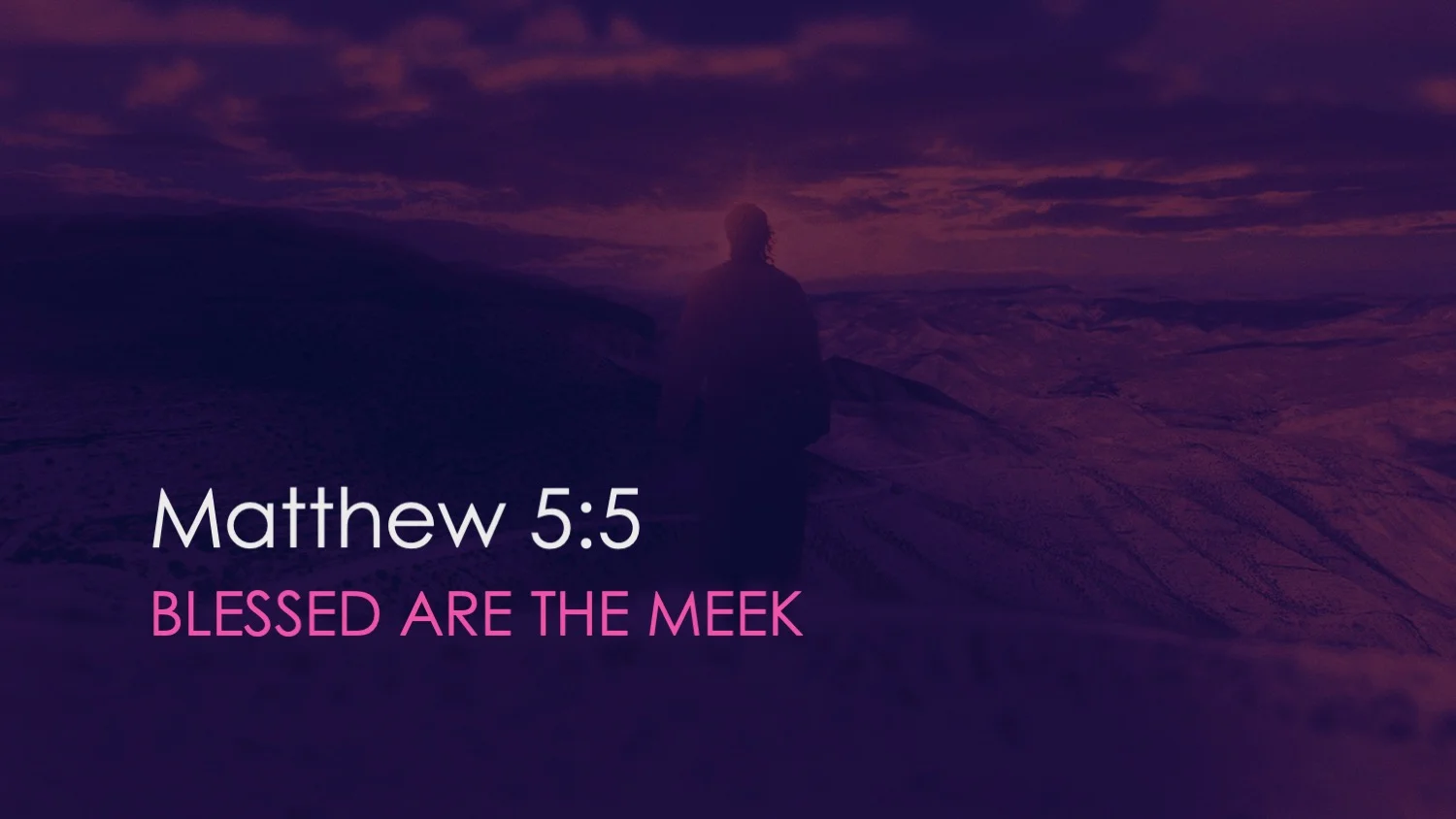 Matthew 5:5 | Blessed are the Meek