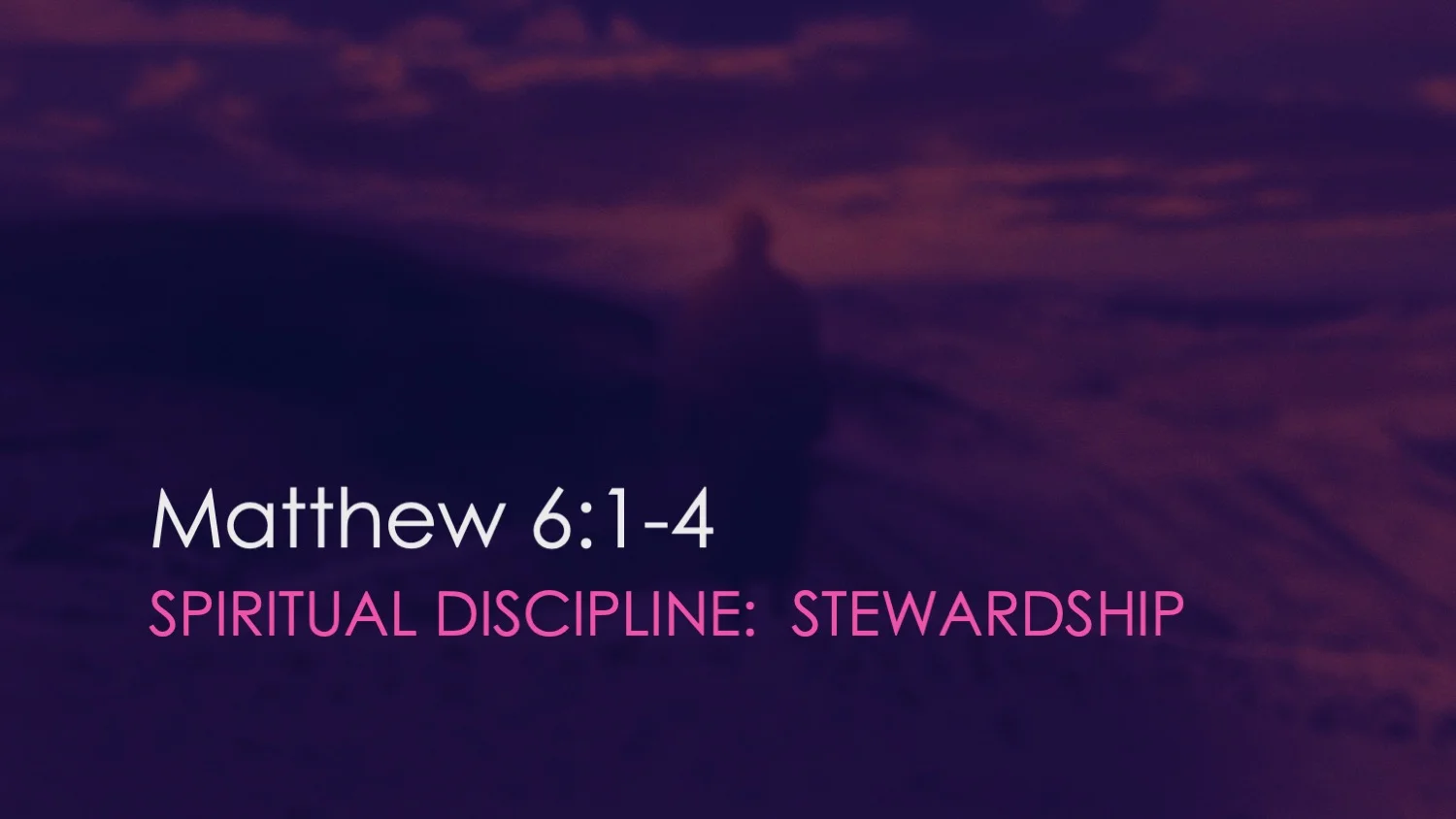Matthew 6:1-4 | Spiritual Discipline: Stewardship