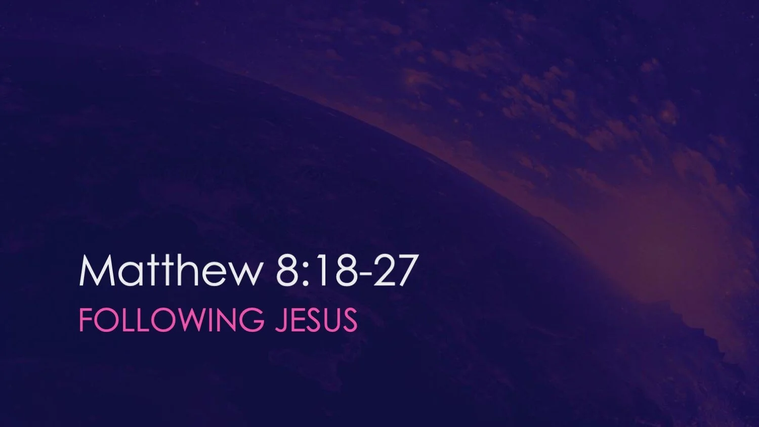 Matthew 8:18-27 | Following Jesus