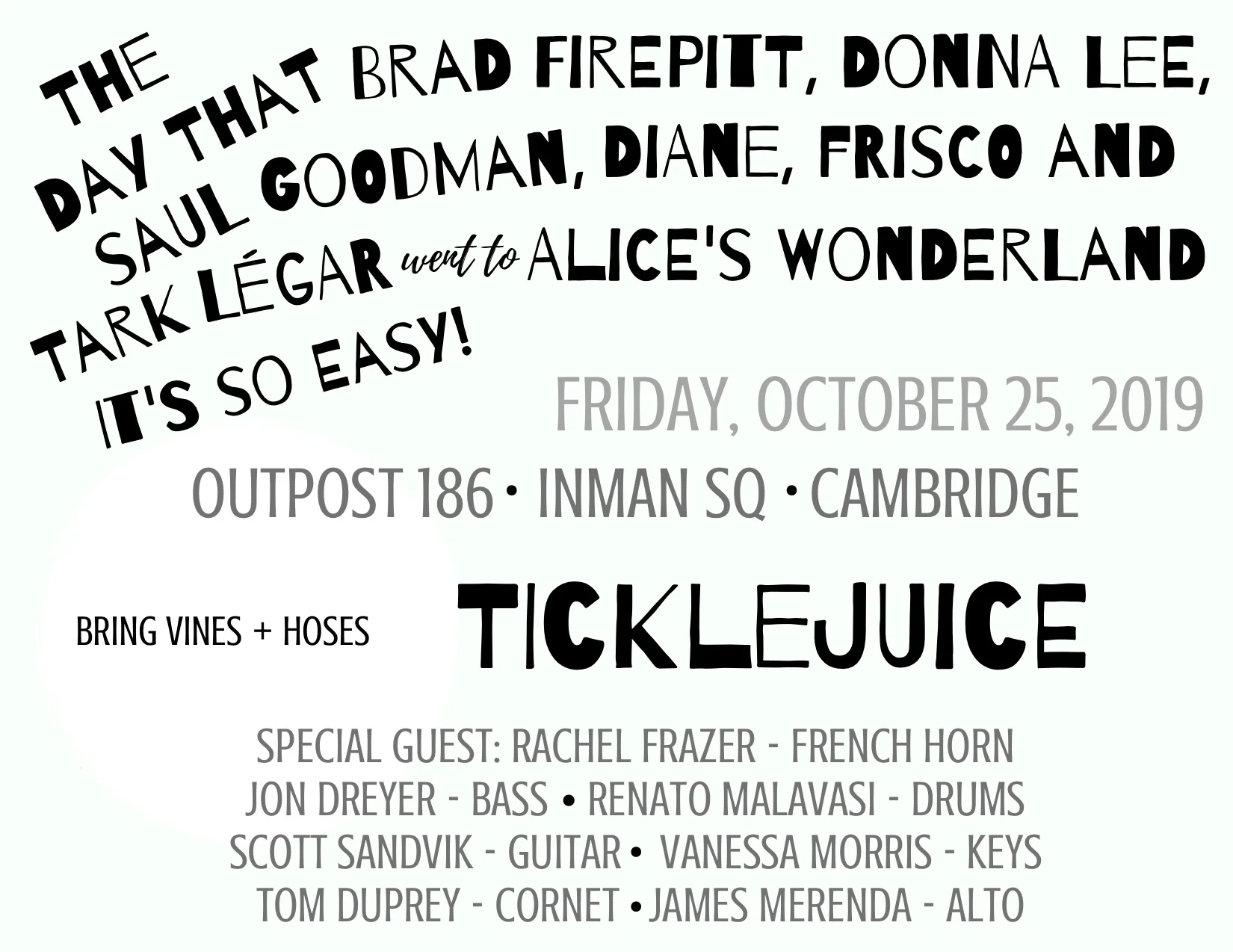 TickleJuice at the Outpost