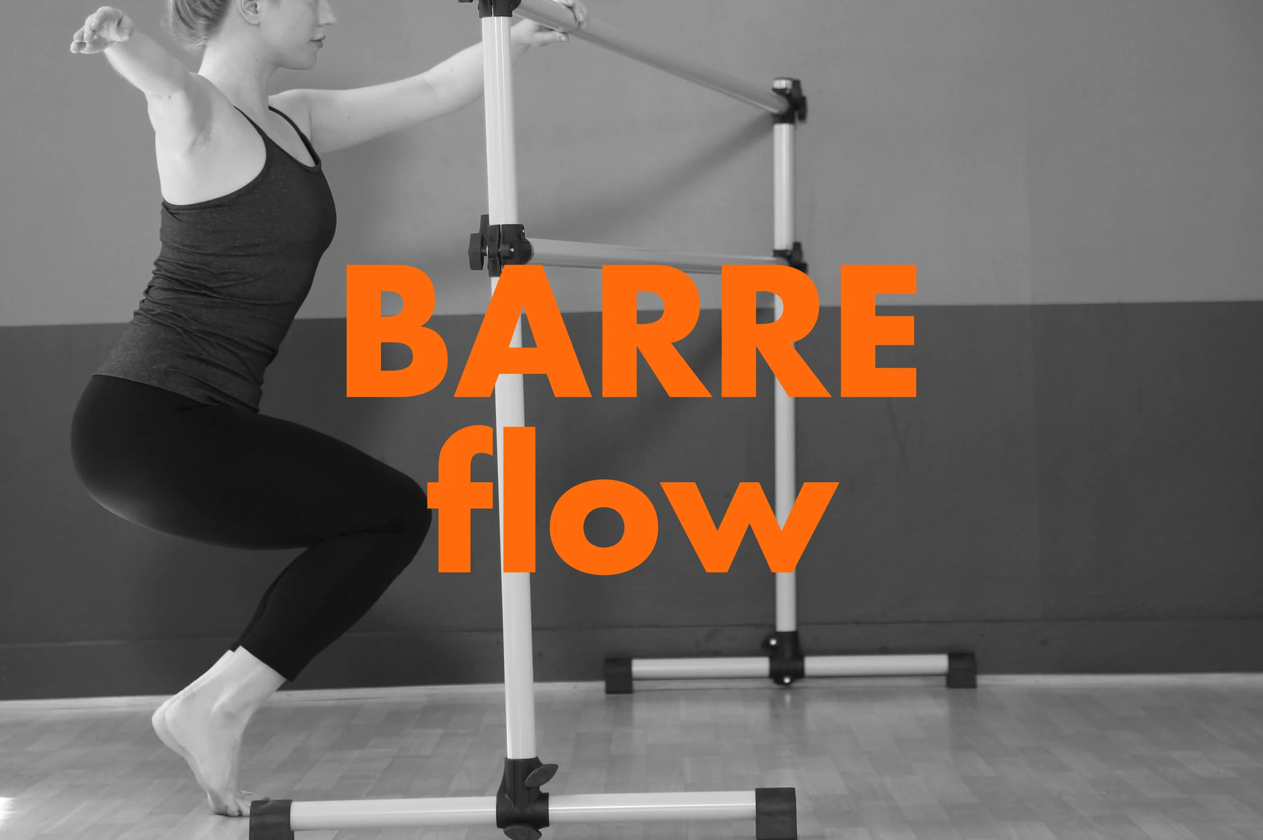 BARRE flow