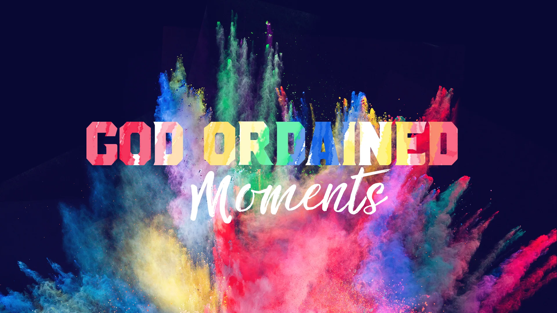 god ordained moments.jpg