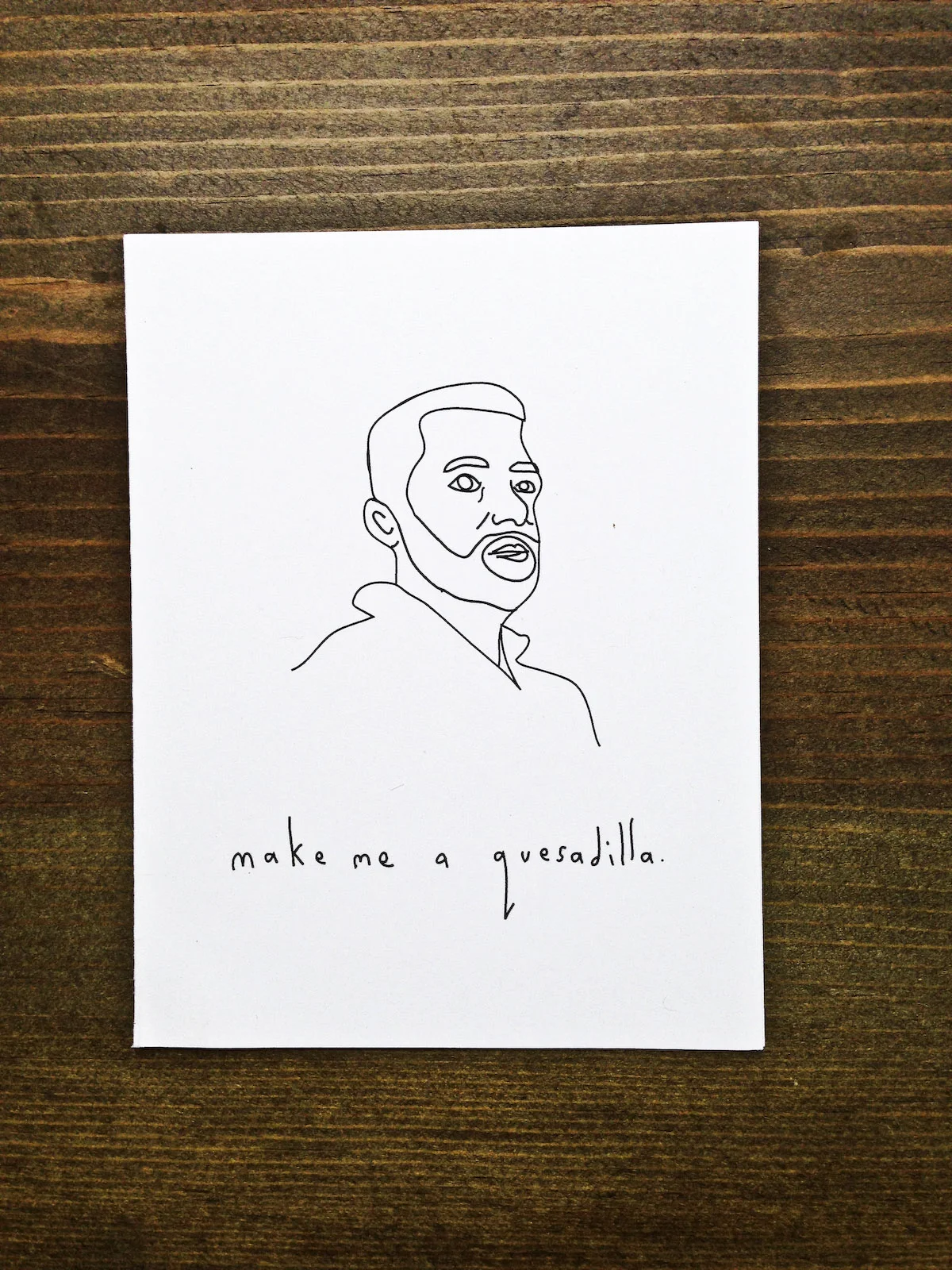 mrb033 make me a quesadilla.jpg