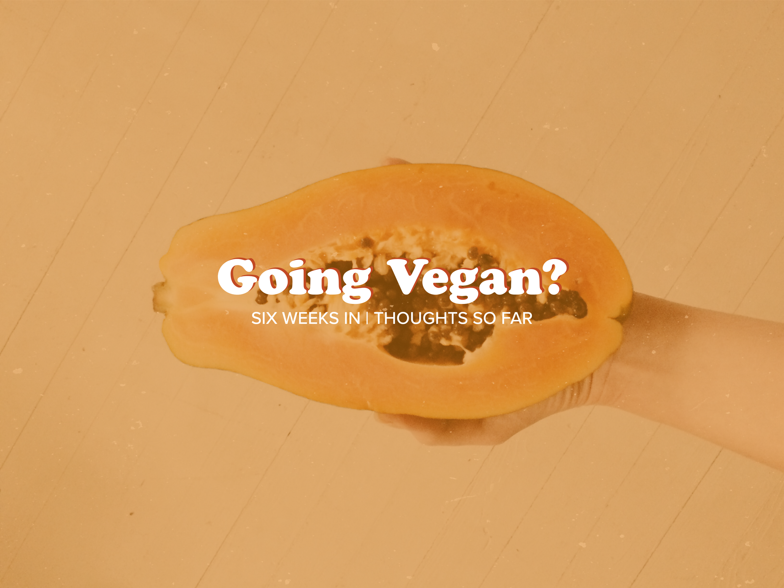 Going Vegan?