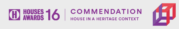 Houses Awards 2016 |   COMMENDATION   | House in a Heritage Context