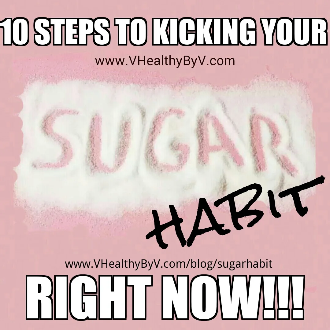 10 Steps to Kicking Your Sugar Habit RIGHT NOW