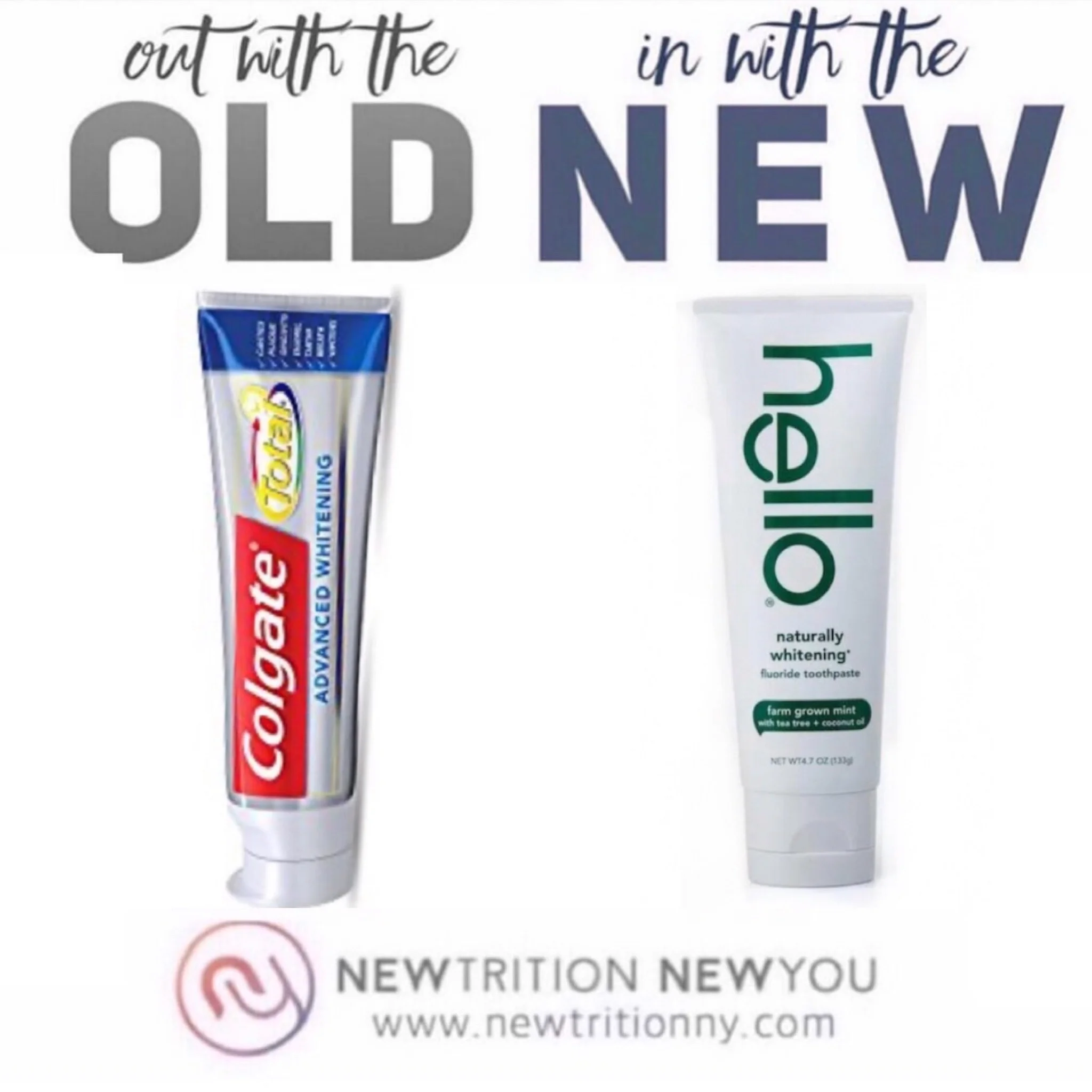 IN WITH THE NEW: Toothpaste