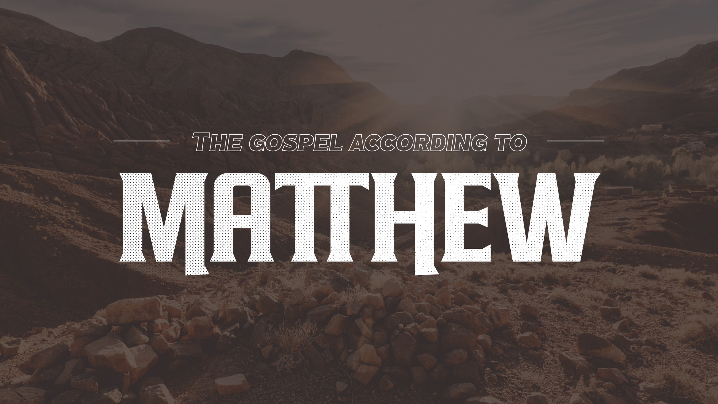 The Gospel According to Matthew: Matthew Recap
